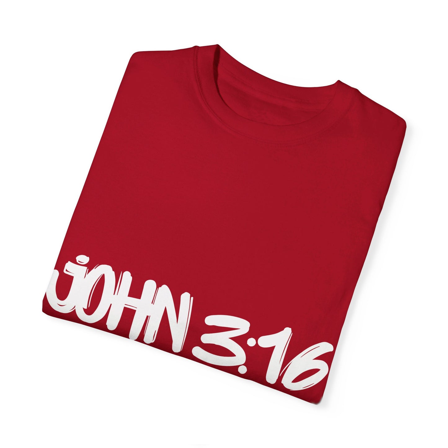 John 3:16 Not a Game Unisex Garment-Dyed T-shirt