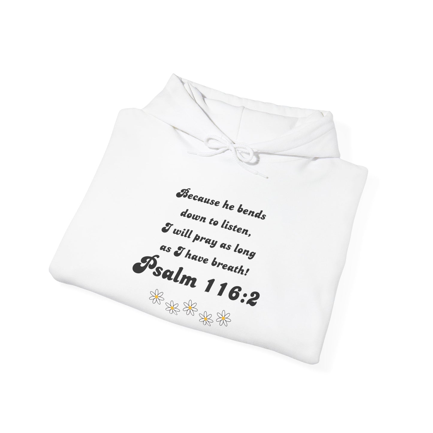 Psalm 116:2 Unisex Heavy Blend™ Hooded Sweatshirt