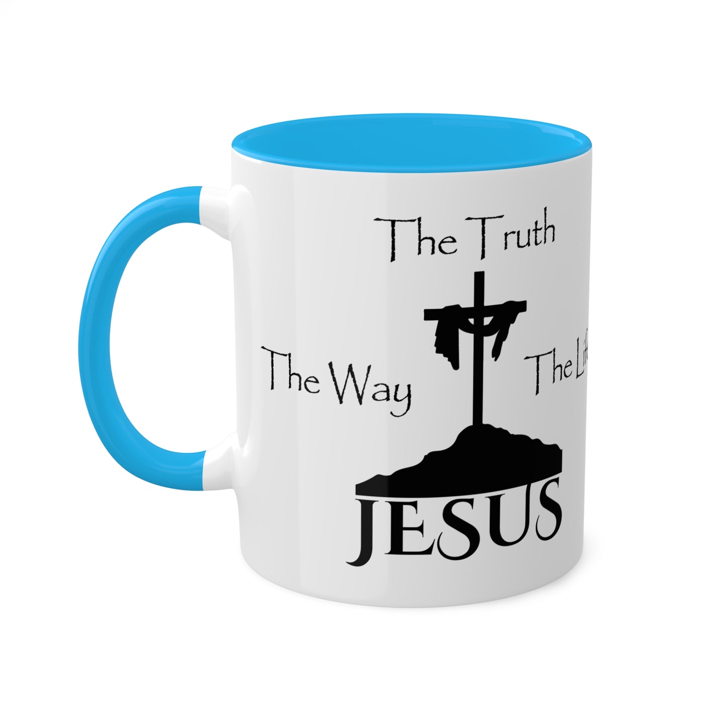 Jesus The Way The Truth The Life Colorful Mugs, 11oz