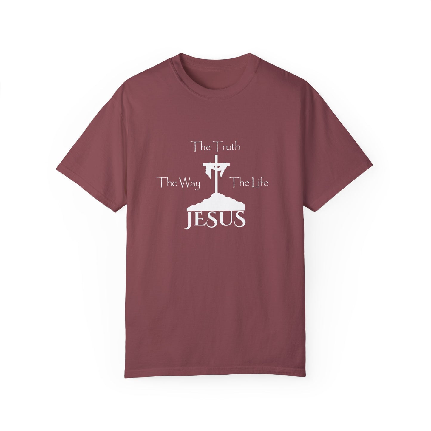 Jesus The Way The Truth The Life Unisex Garment-Dyed T-shirt