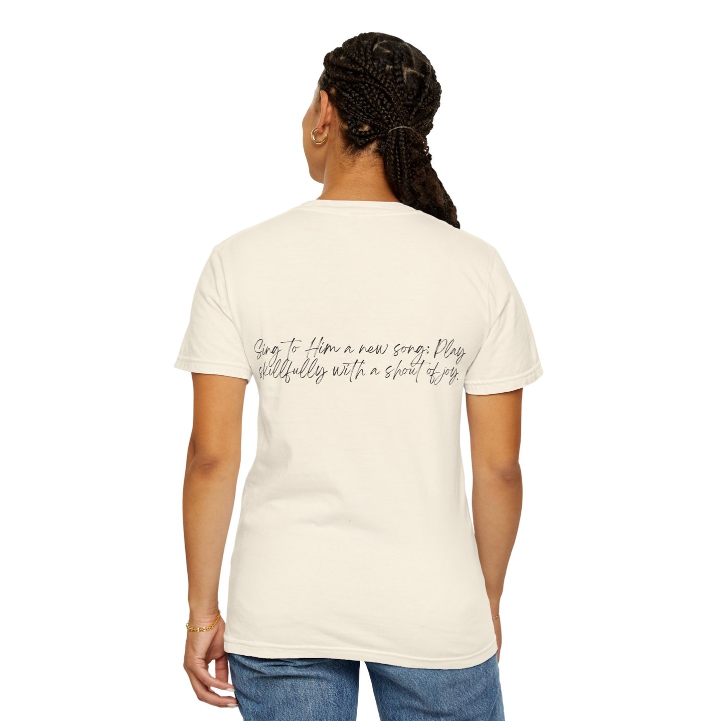 Psalms 33:3 w/ Full Scripture on Back Unisex Garment-Dyed T-shirt