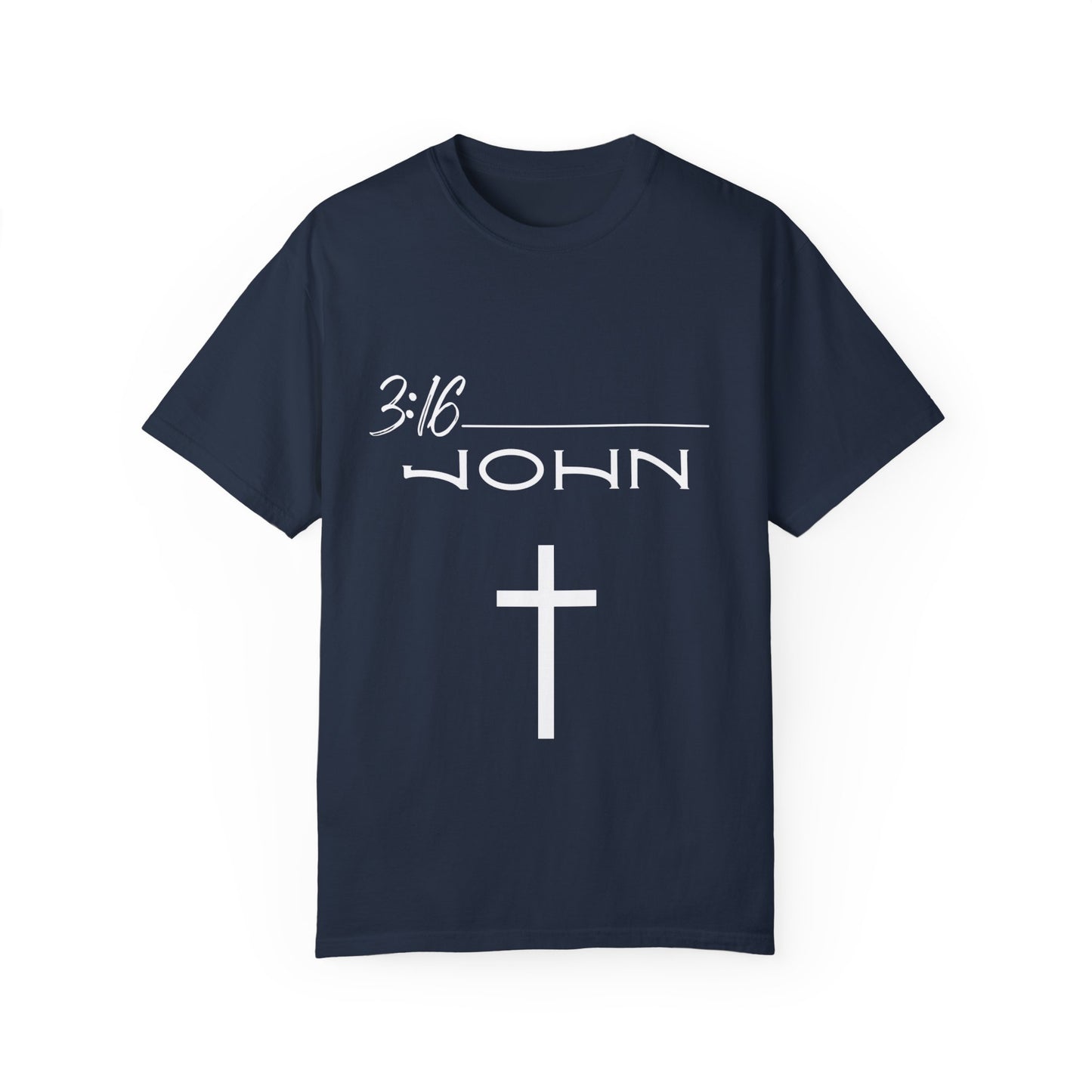 John 3:16 w/ Full Scripture on Back Unisex Garment-Dyed T-shirt