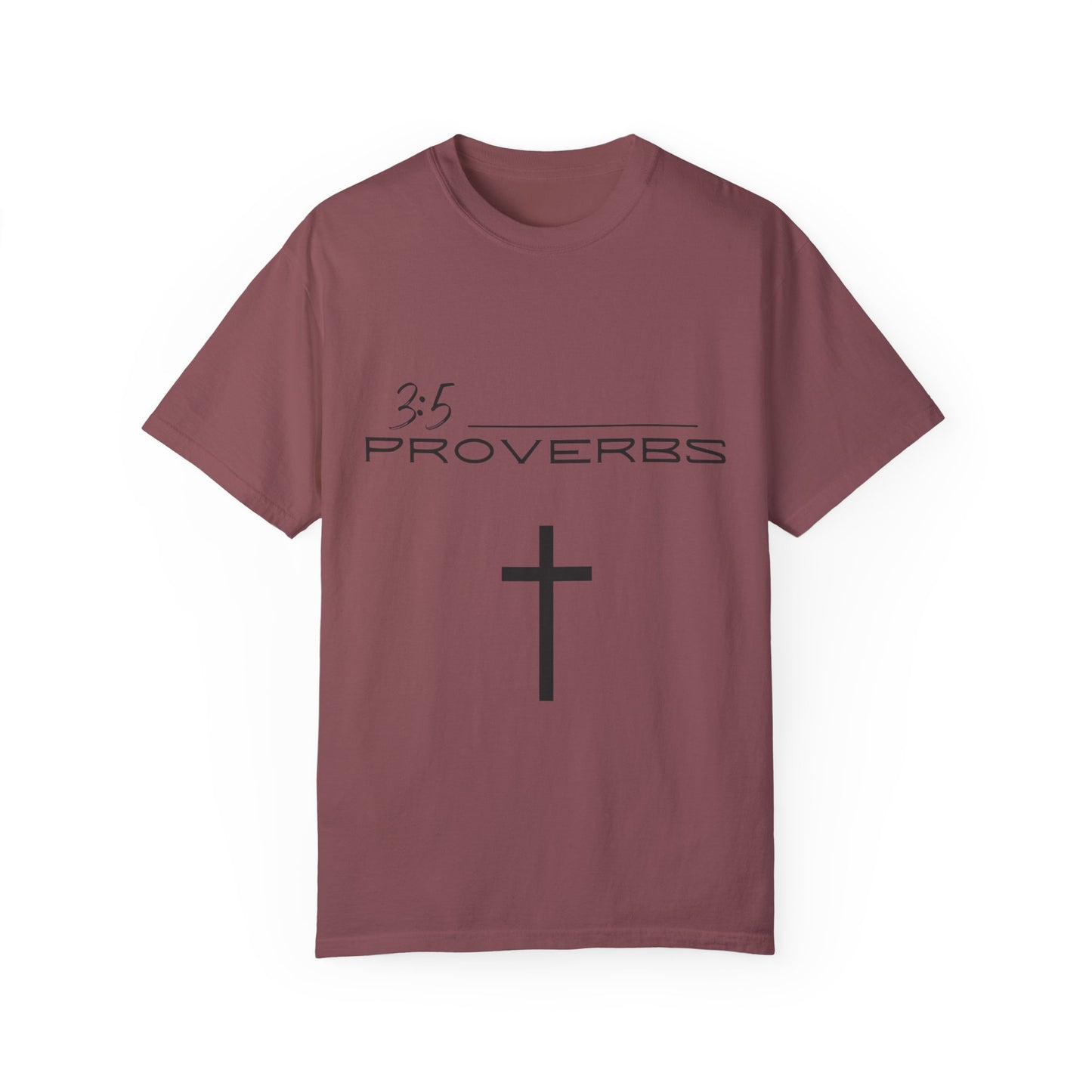 Proverbs 3:5 w/ Full Scripture on Back Unisex Garment-Dyed T-shirt