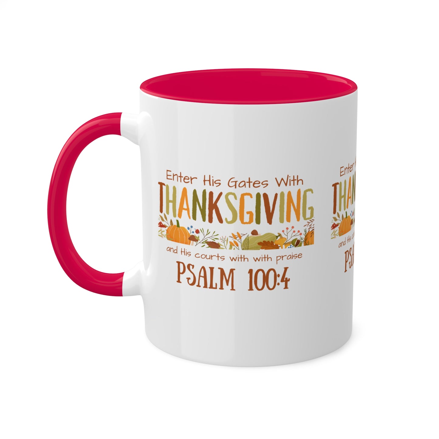 Thanksgiving Psalm 100:4 Colorful Mugs, 11oz