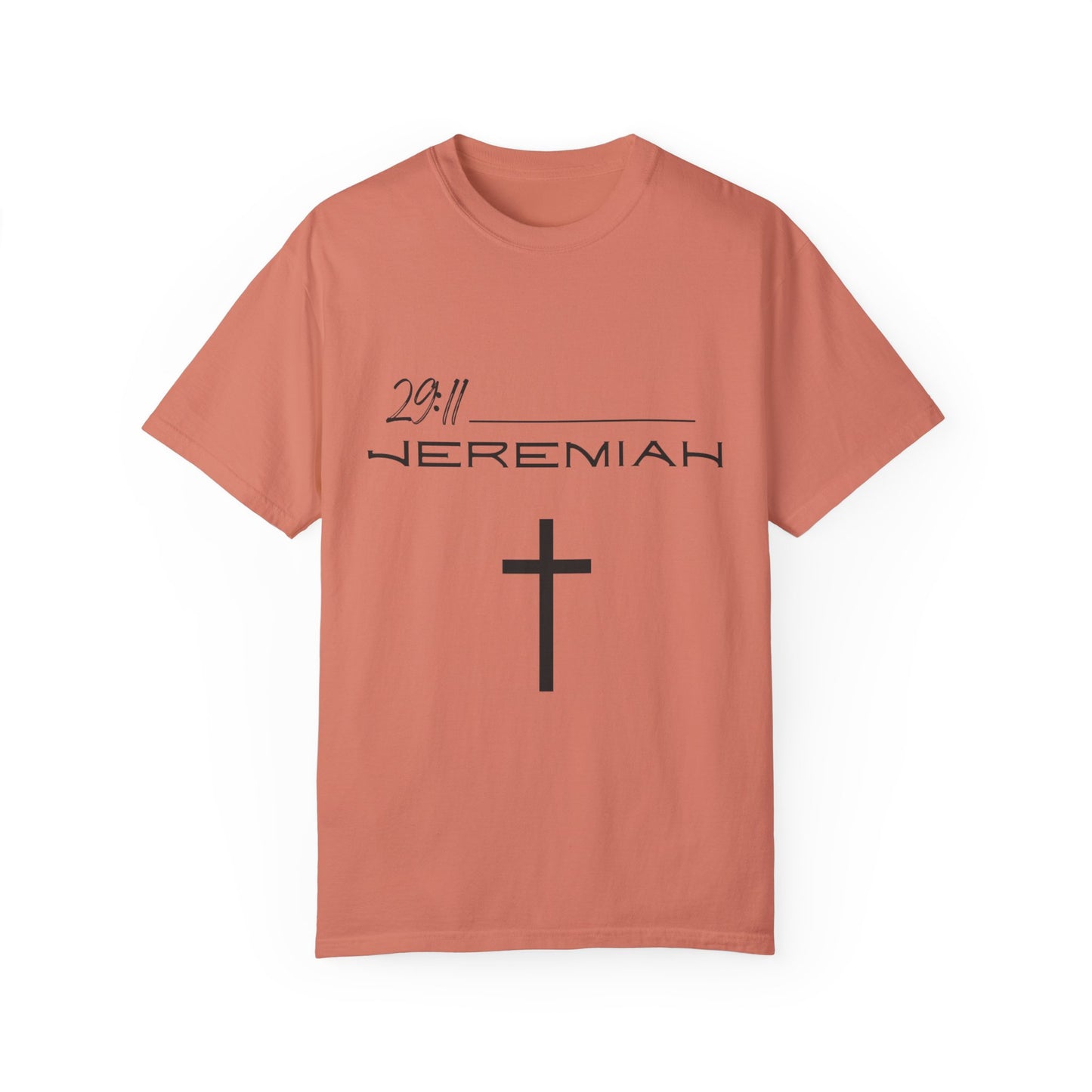 Jeremiah 29:11 w/ Full Scripture on Back Unisex Garment-Dyed T-shirt