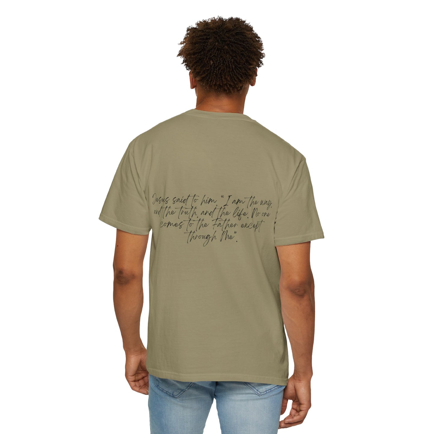 John 14:6 w/ Full Scripture on Back Unisex Garment-Dyed T-shirt