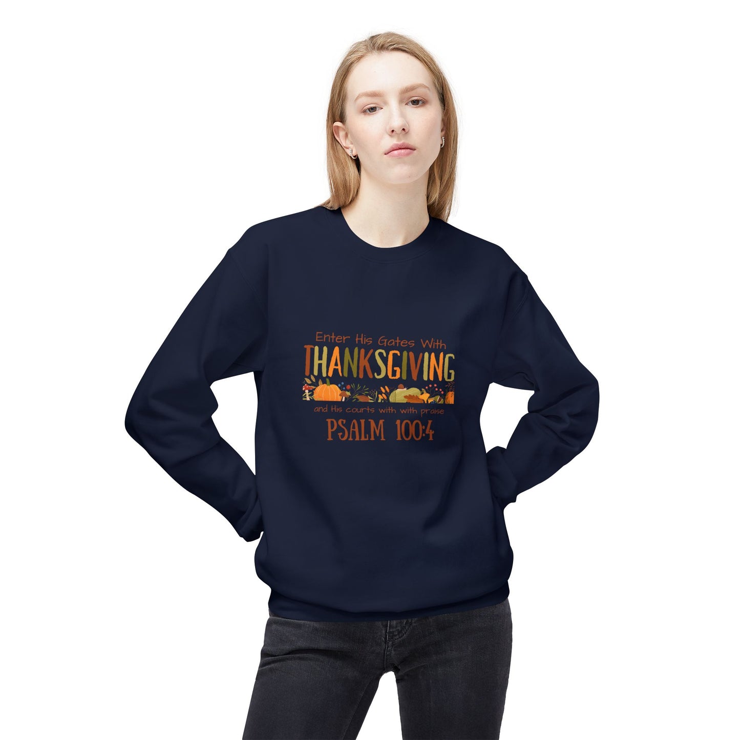 Thanksgiving Psalm 100:4 Unisex Midweight Softstyle Fleece Crewneck Sweatshirt