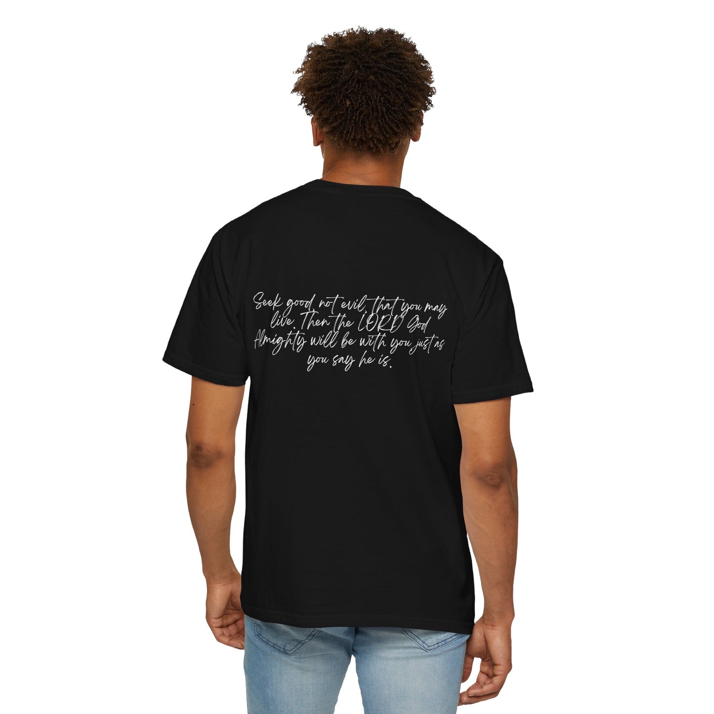 Amos 5:14 w/ Full Scripture on Back Unisex Garment-Dyed T-shirt