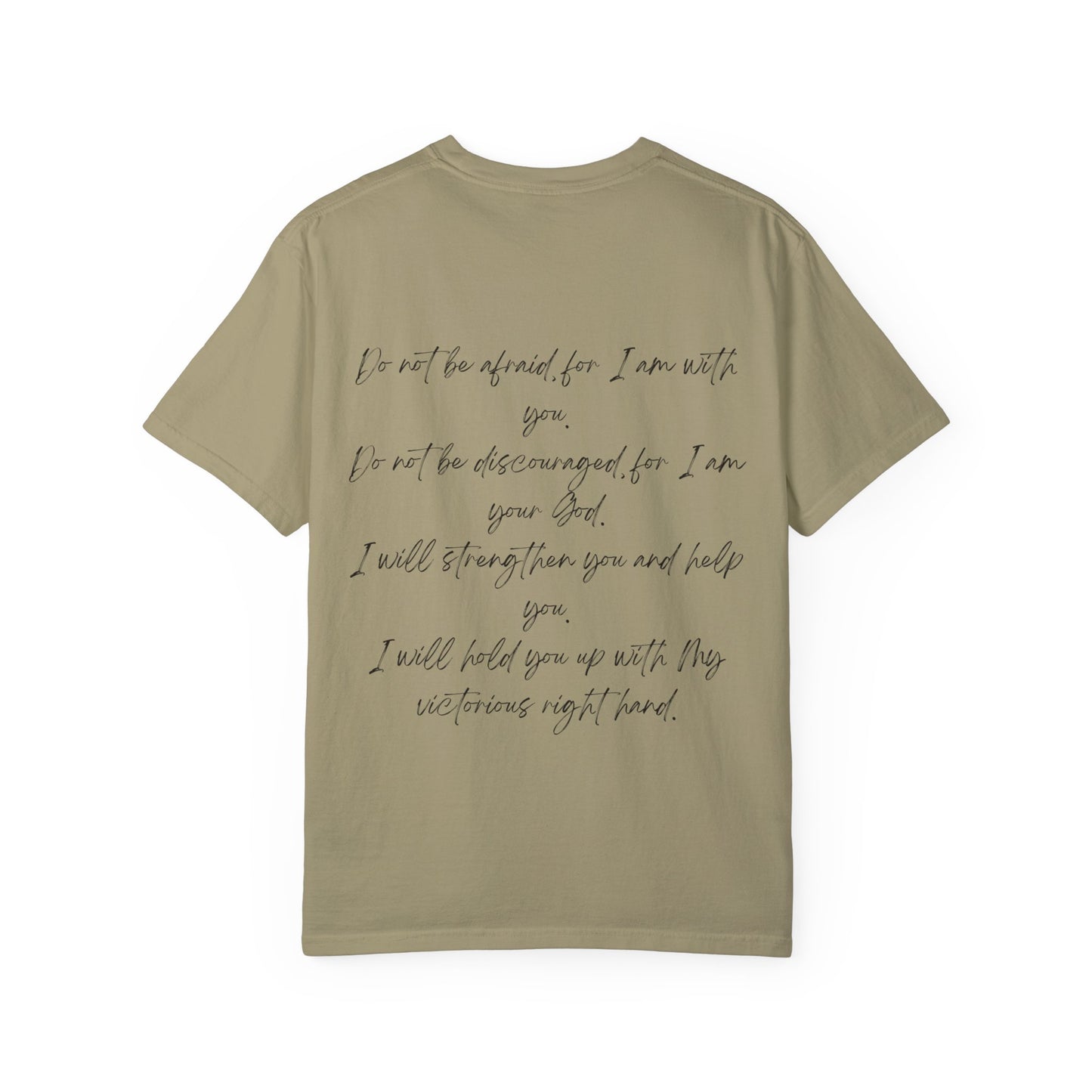 Isaiah 41:10 w/ Full Scripture on Back Unisex Garment-Dyed T-shirt