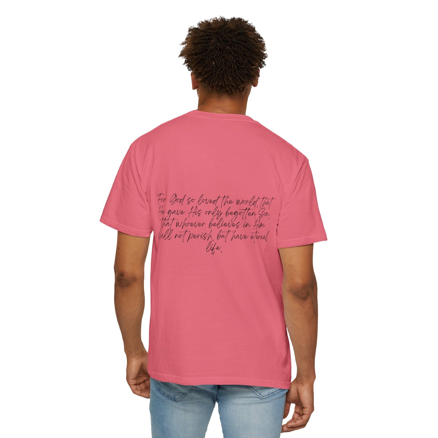 John 3:16 w/ Full Scripture on Back Unisex Garment-Dyed T-shirt