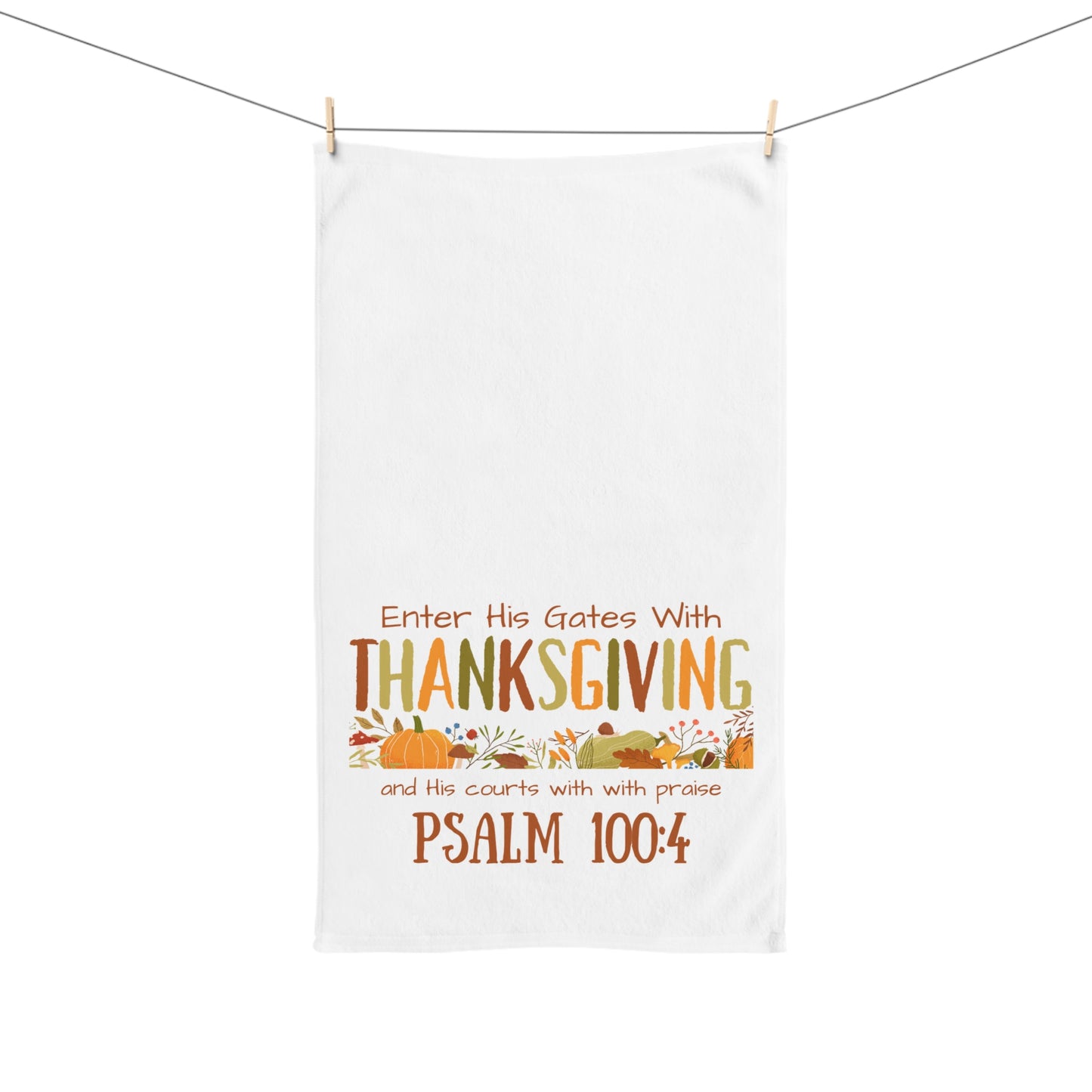 Thanksgiving Psalm 100:4 Hand Towel