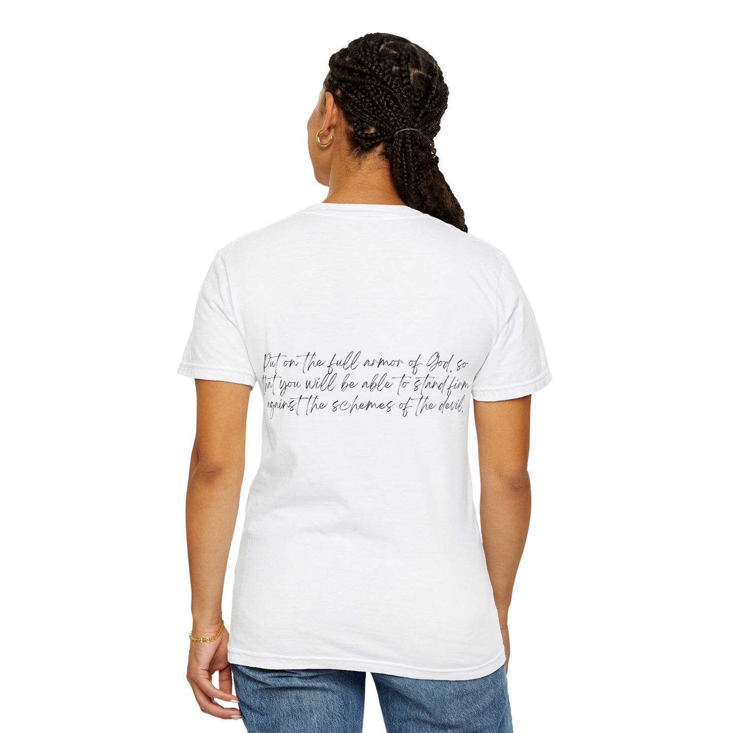 Ephesians 6:11 w/ Full Scripture On Back Unisex Garment-Dyed T-shirt