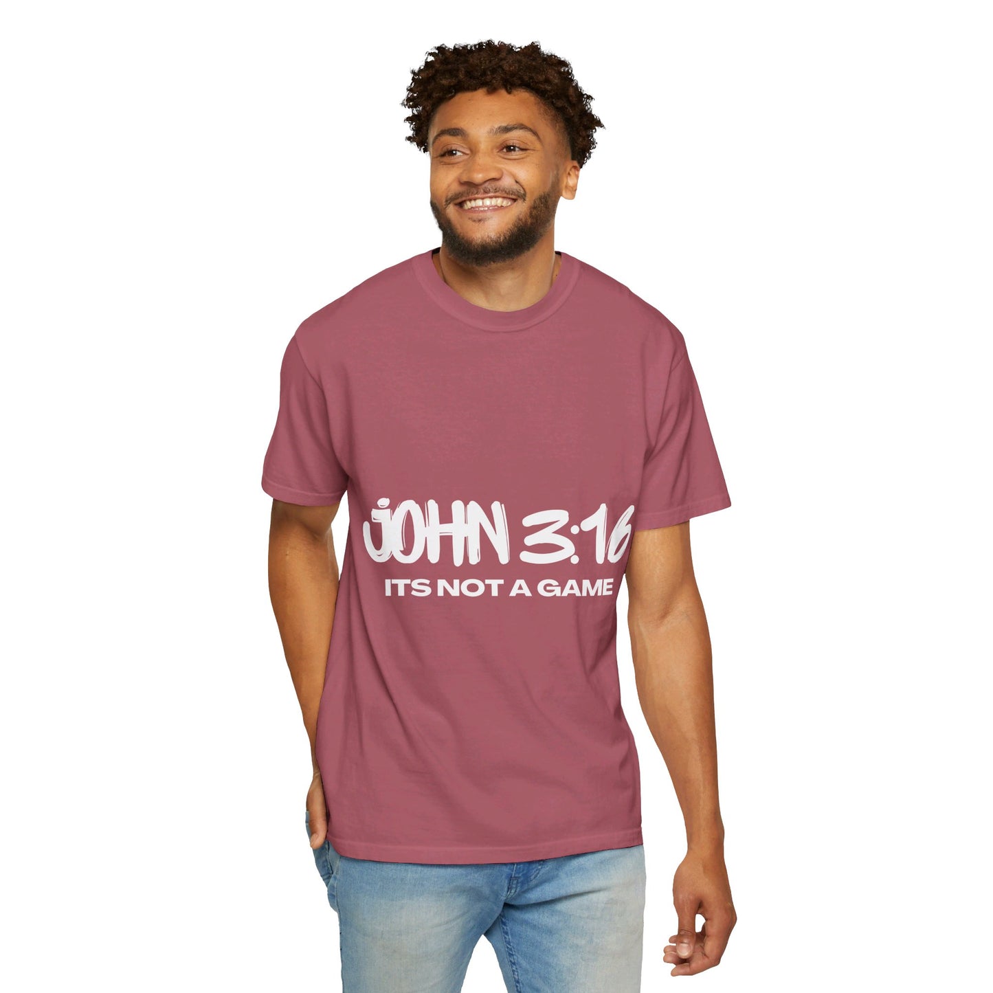 John 3:16 Not a Game Unisex Garment-Dyed T-shirt