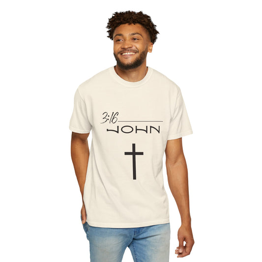 John 3:16 w/ Full Scripture on Back Unisex Garment-Dyed T-shirt