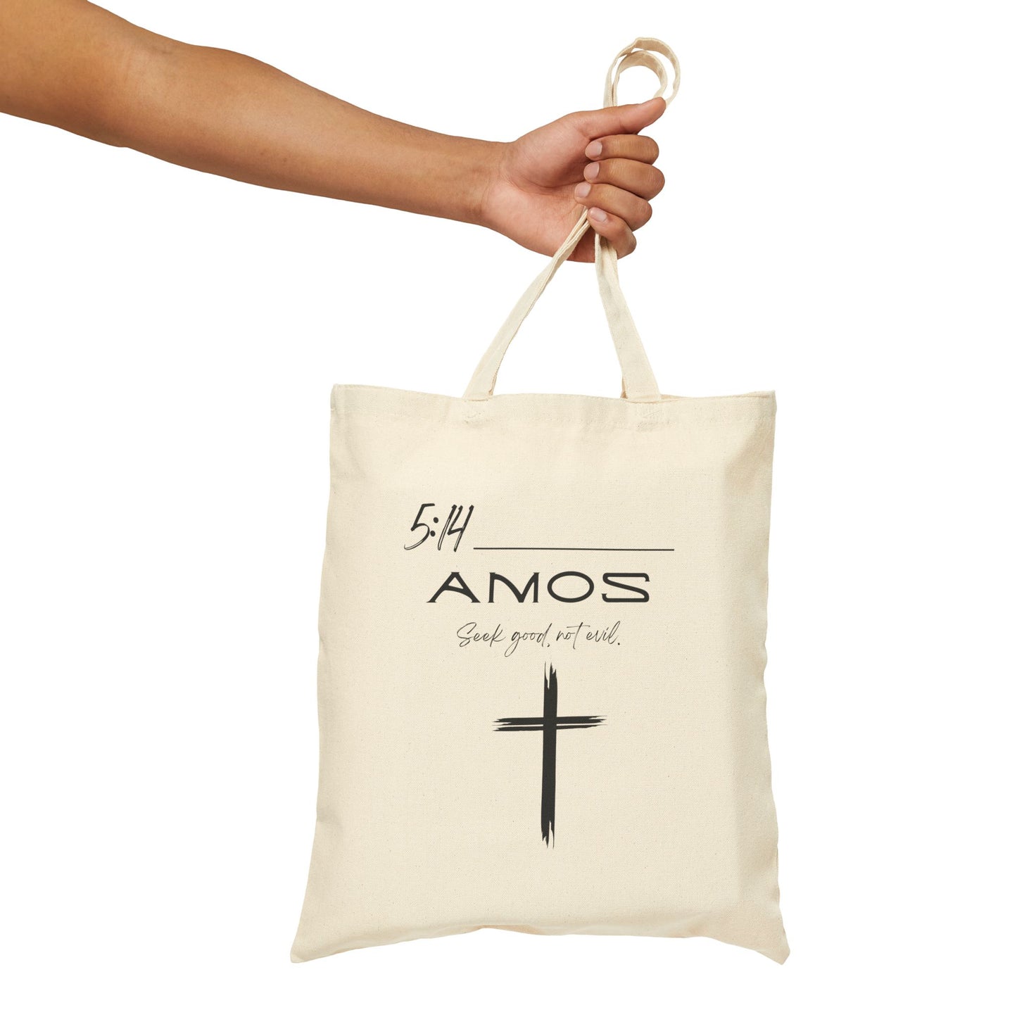 Amos 5:14 w/ Full Scripture Cotton Canvas Tote Bag