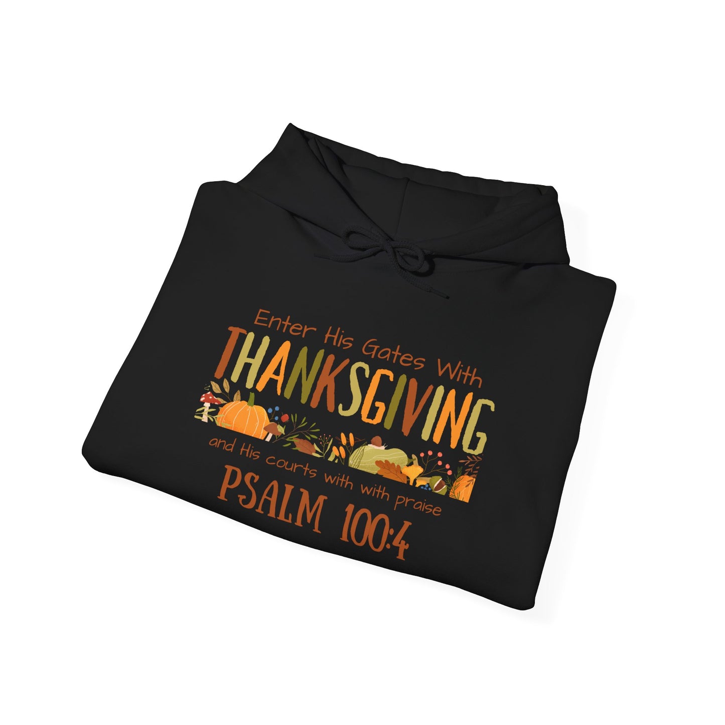 Thanksgiving Psalm 100:4 Unisex Heavy Blend™ Hooded Sweatshirt