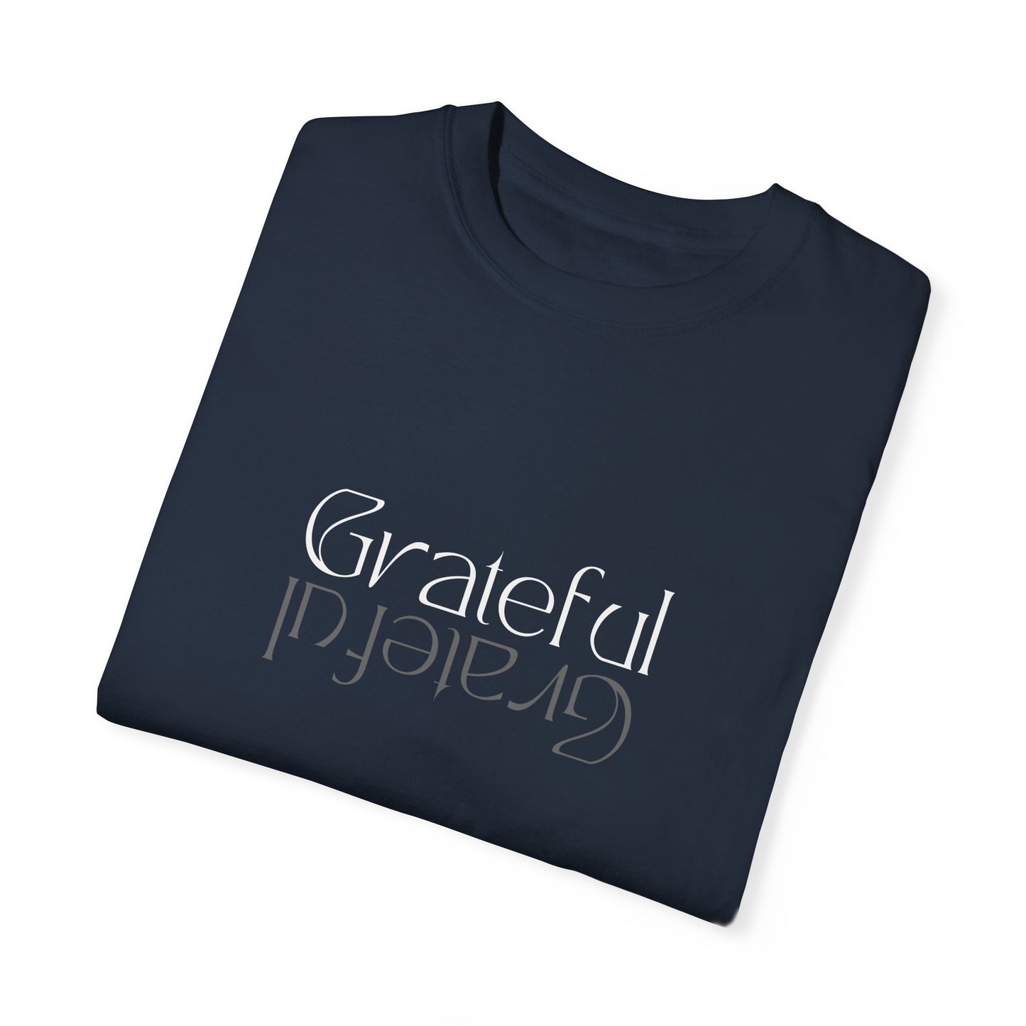 Grateful Unisex Garment-Dyed T-shirt