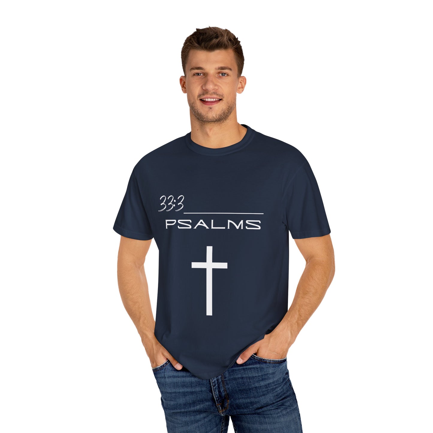 Psalms 33:3 w/ Full Scripture on Back Unisex Garment-Dyed T-shirt