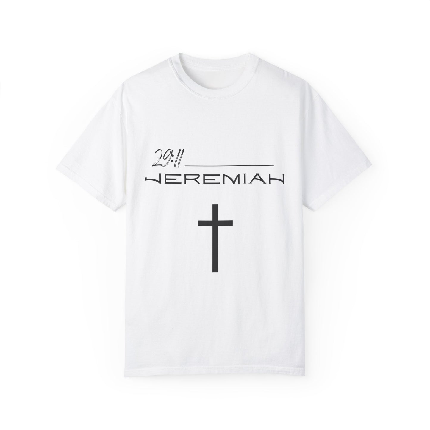 Jeremiah 29:11 w/ Full Scripture on Back Unisex Garment-Dyed T-shirt