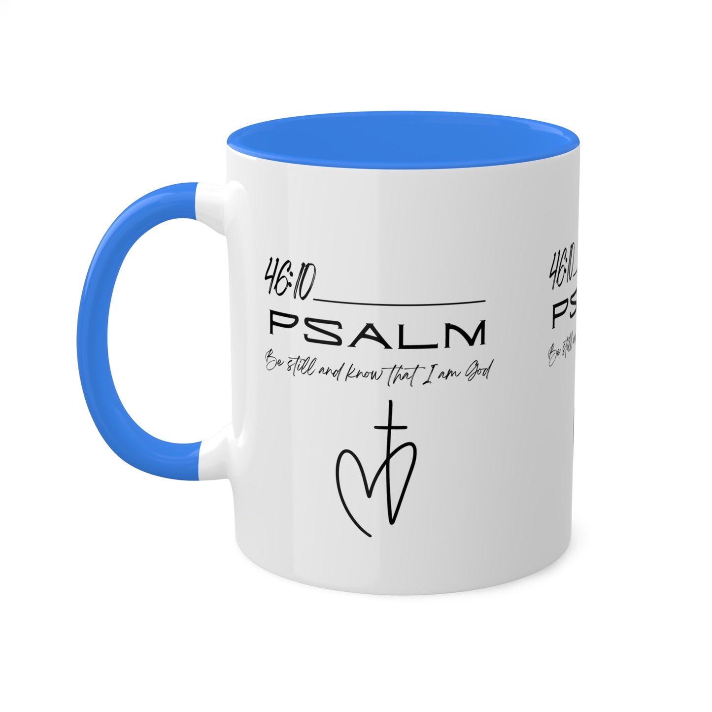 Psalm 46:10 Colorful Mugs, 11oz