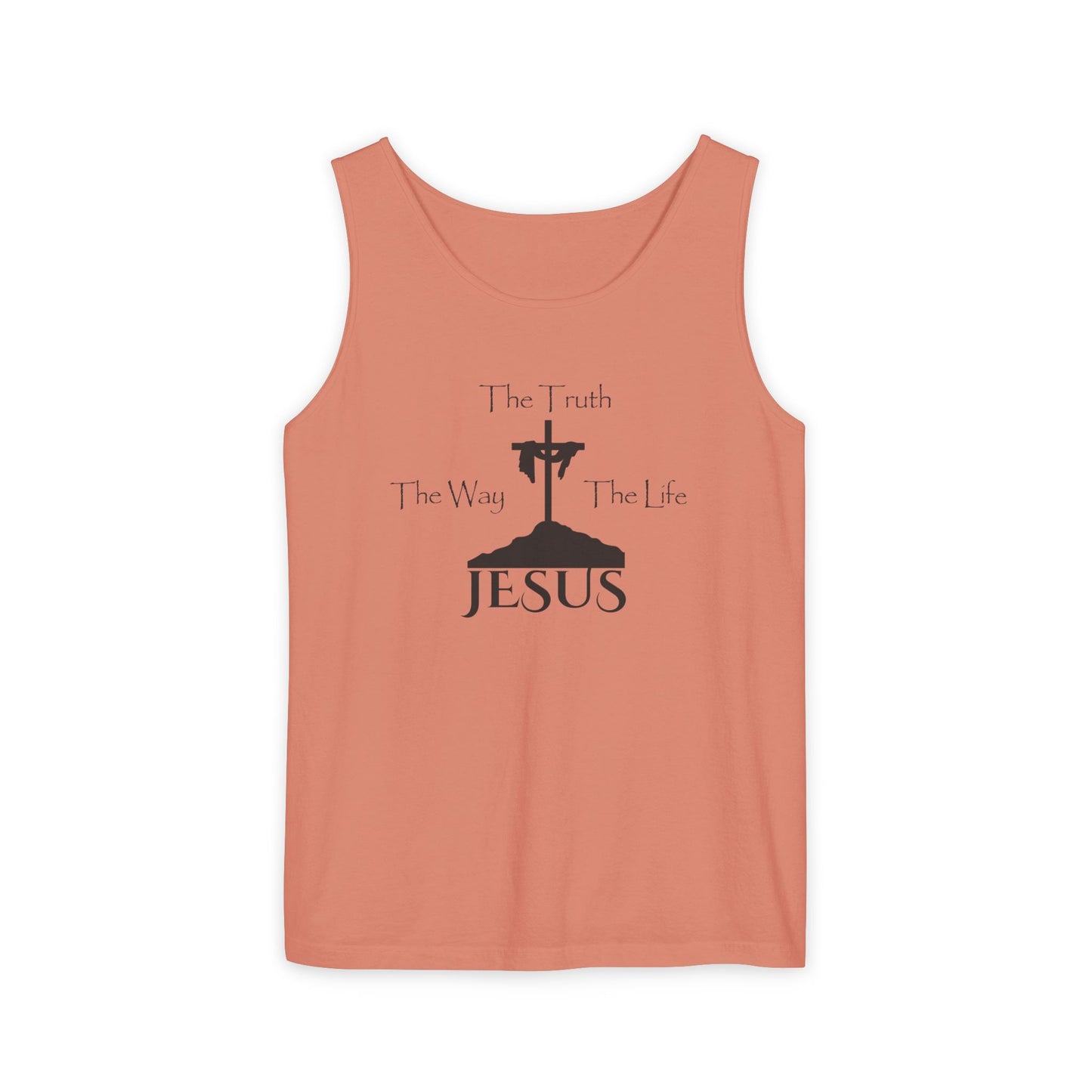 Jesus The Way The Truth The Life Unisex Garment-Dyed Tank Top