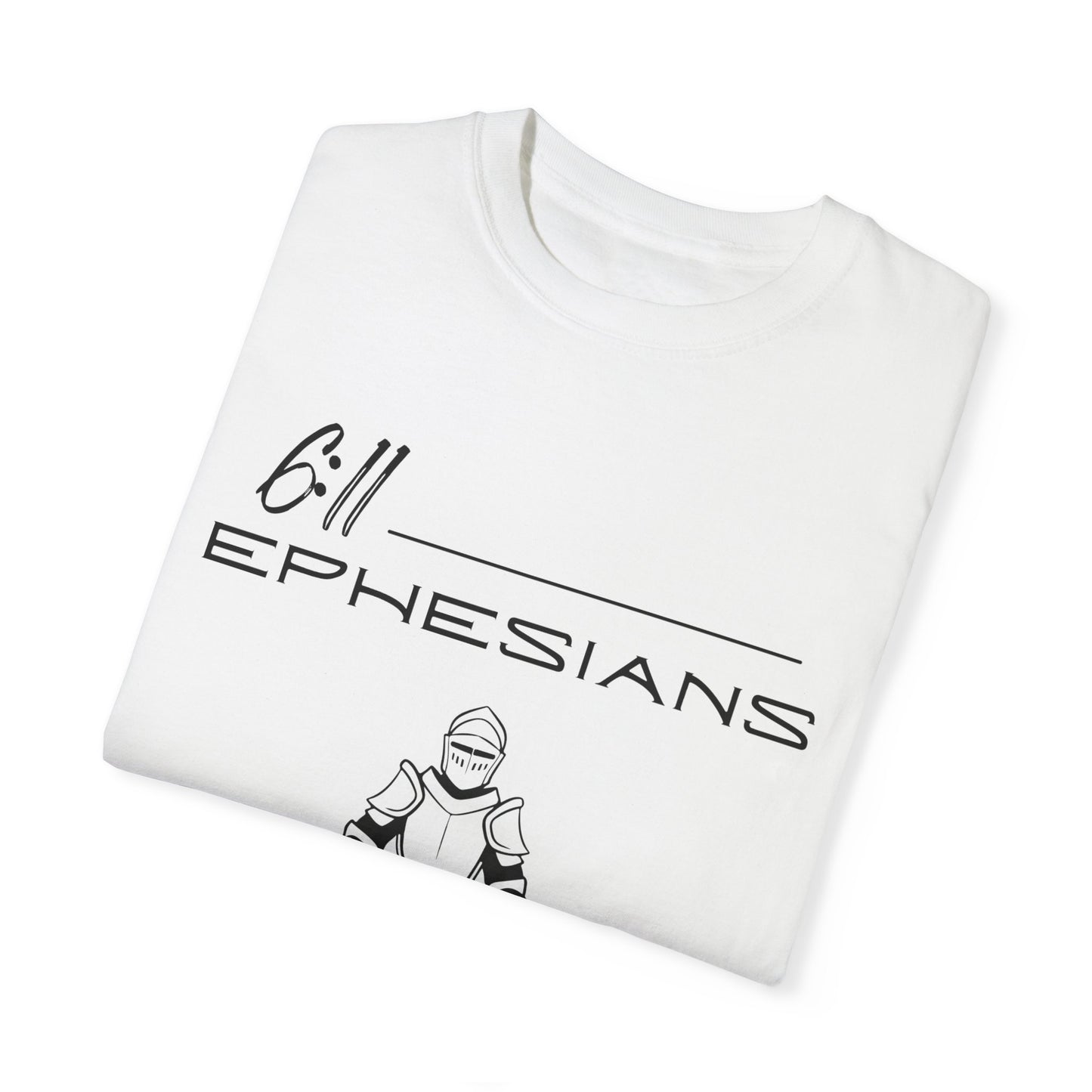 Ephesians 6:11 Armor w/Full Scripture on Back Unisex Garment-Dyed T-shirt