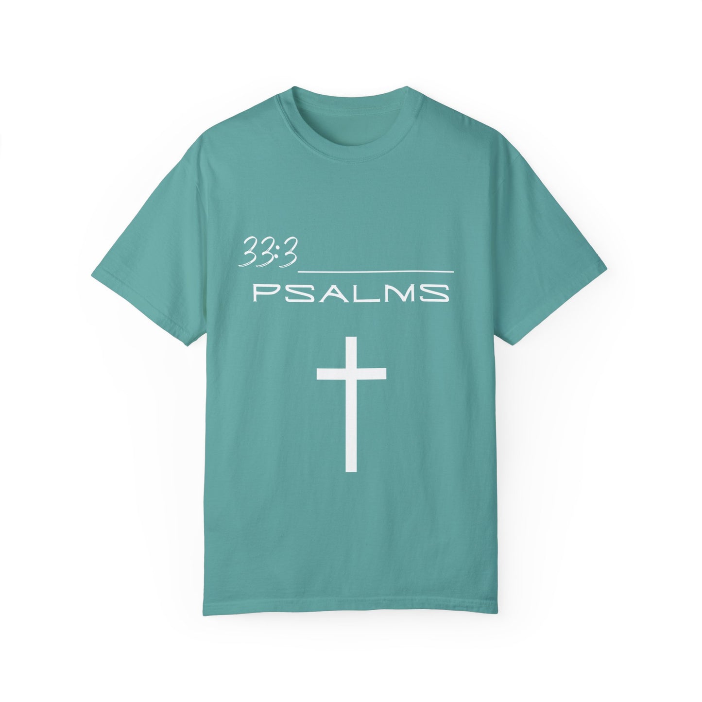 Psalms 33:3 w/ Full Scripture on Back Unisex Garment-Dyed T-shirt