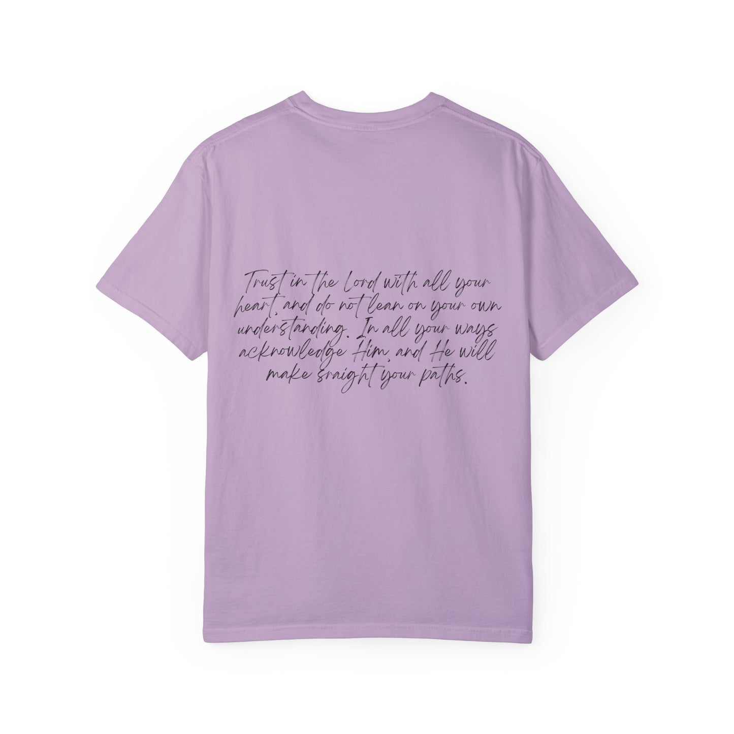 Proverbs 3:5 w/ Full Scripture on Back Unisex Garment-Dyed T-shirt