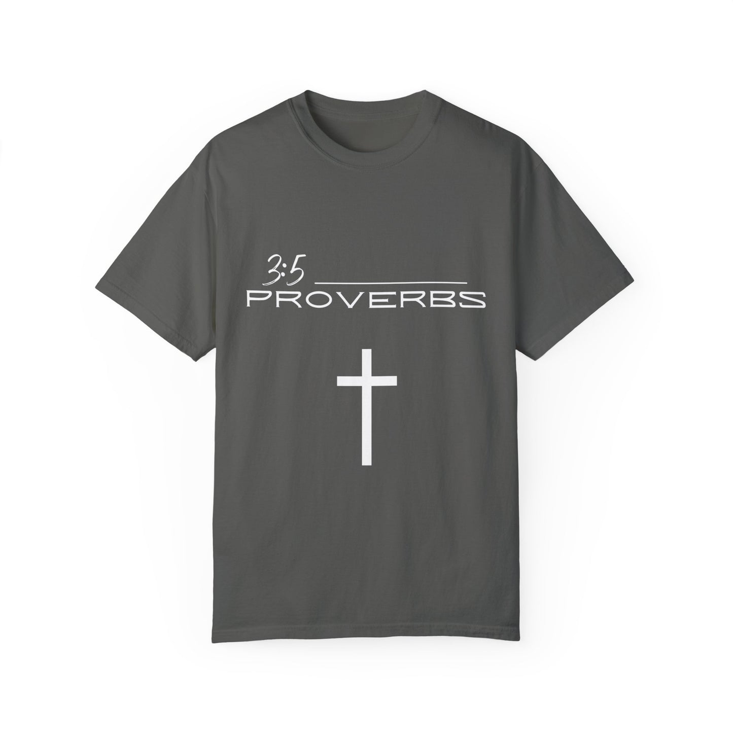 Proverbs 3:5 w/ Full Scripture on Back Unisex Garment-Dyed T-shirt