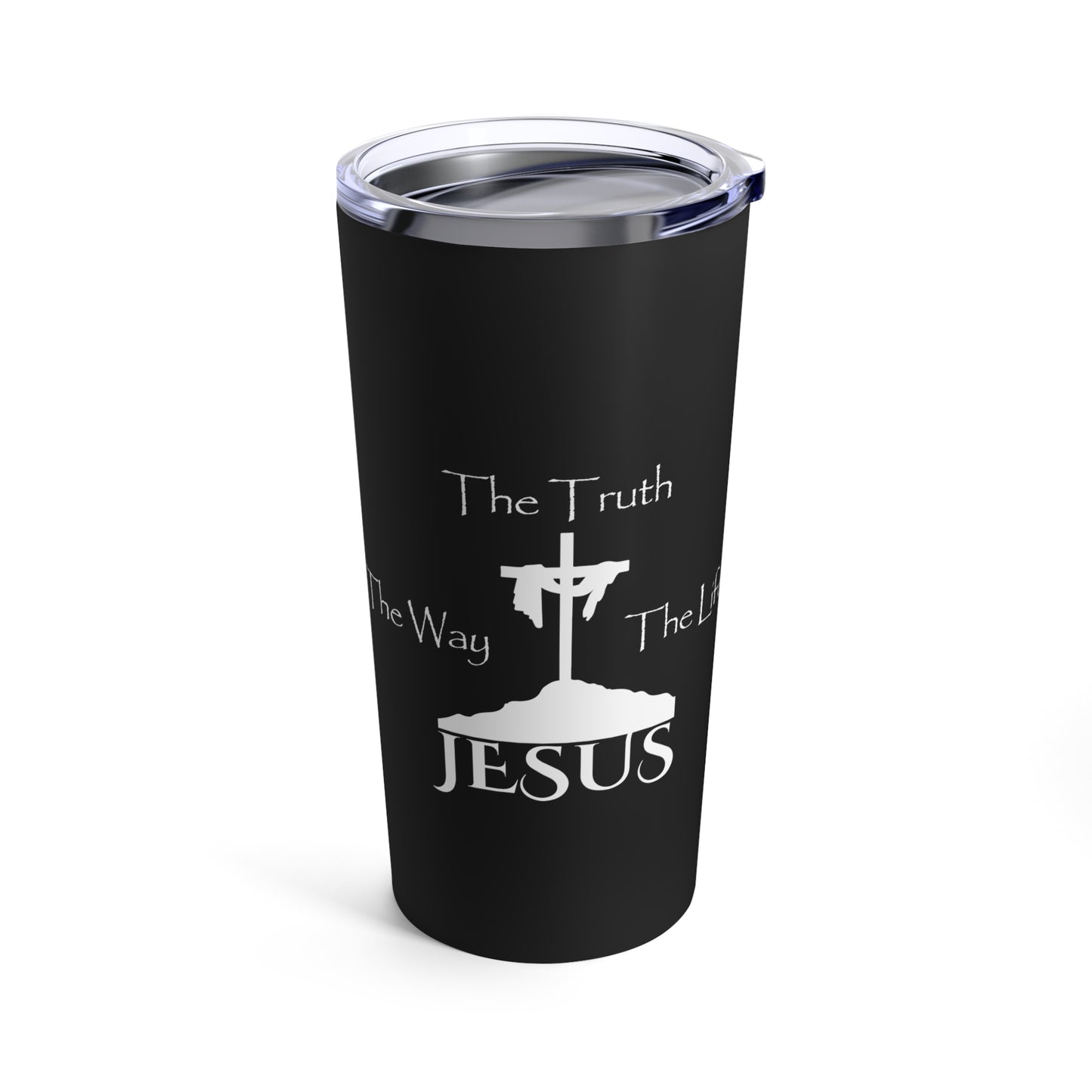 Jesus The Way The Truth The Life Tumbler 20oz