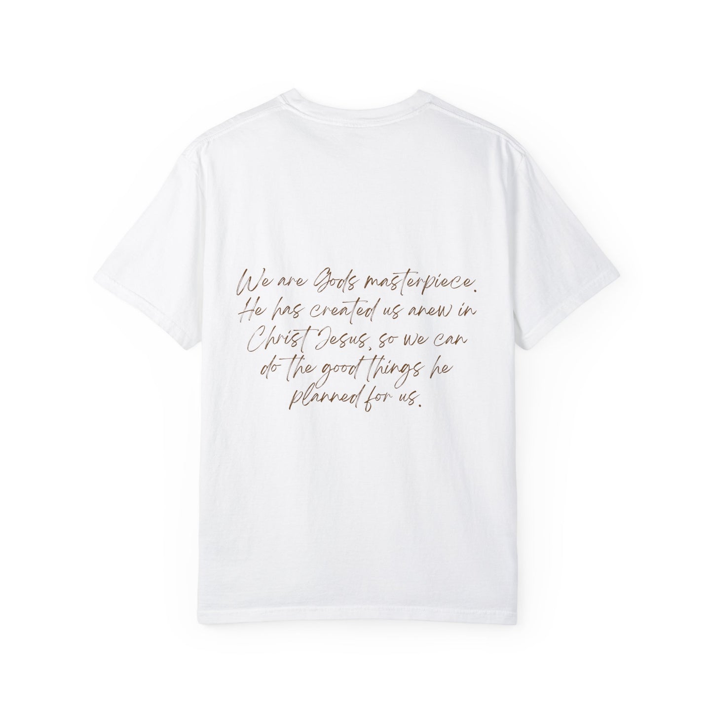 Ephesians 2:10 w/ Full Scripture on Back Unisex Garment-Dyed T-shirt