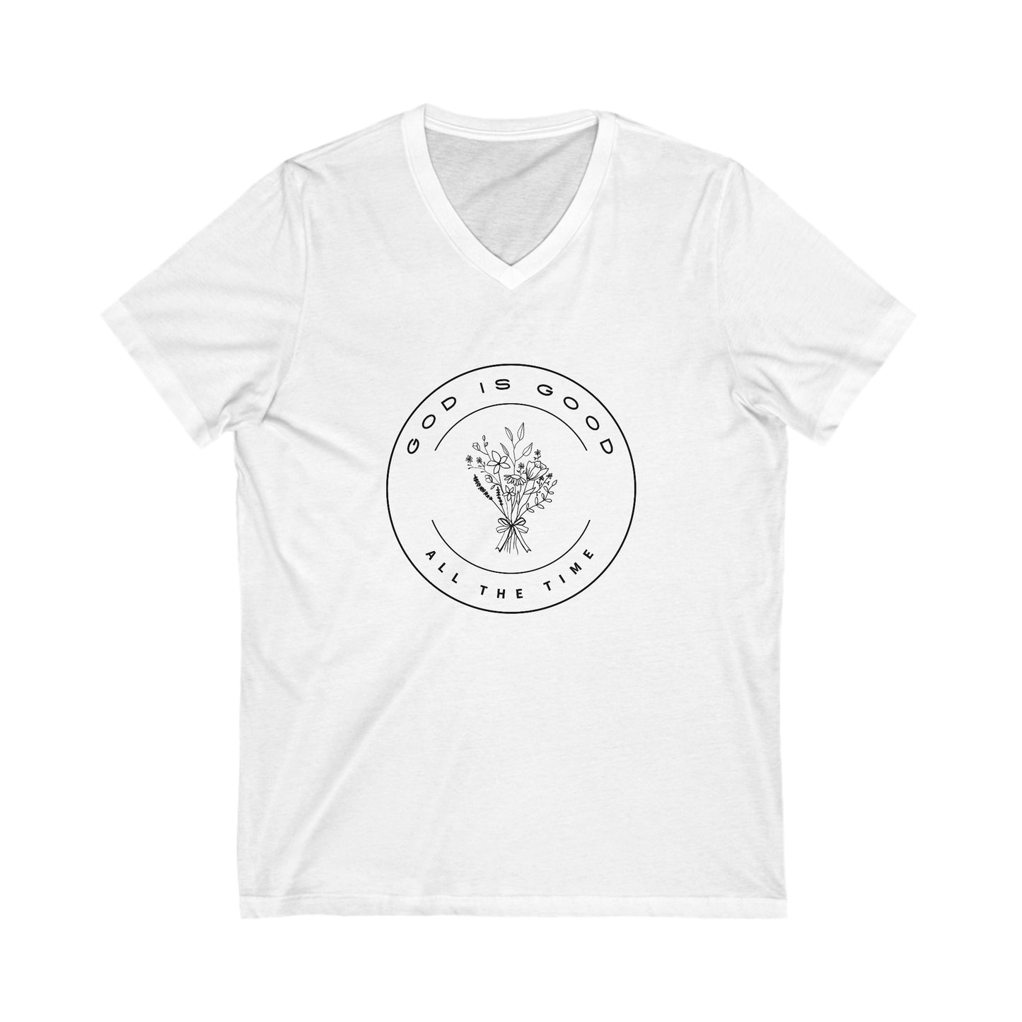 God Is Good All The Time V Neck Unisex Jersey Short Sleeve V-Neck Tee