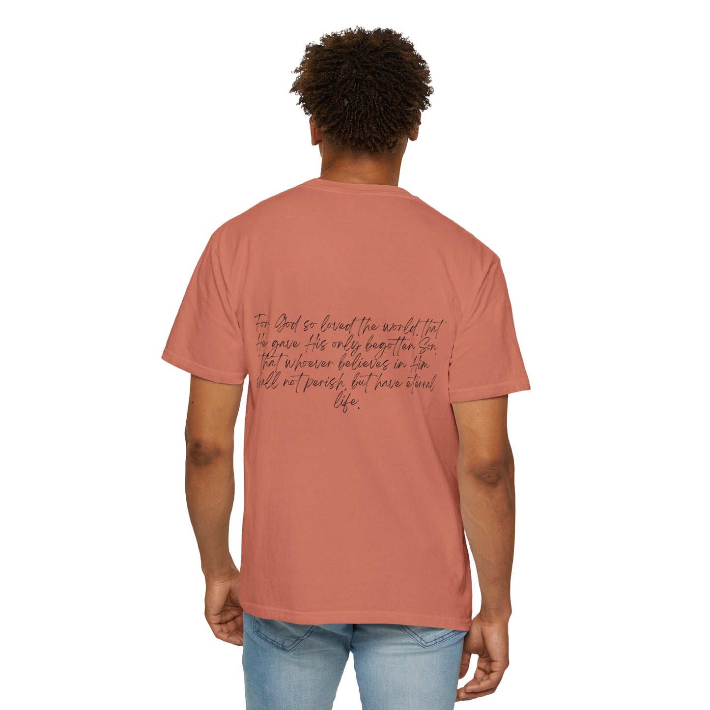 John 3:16 w/ Full Scripture on Back Unisex Garment-Dyed T-shirt