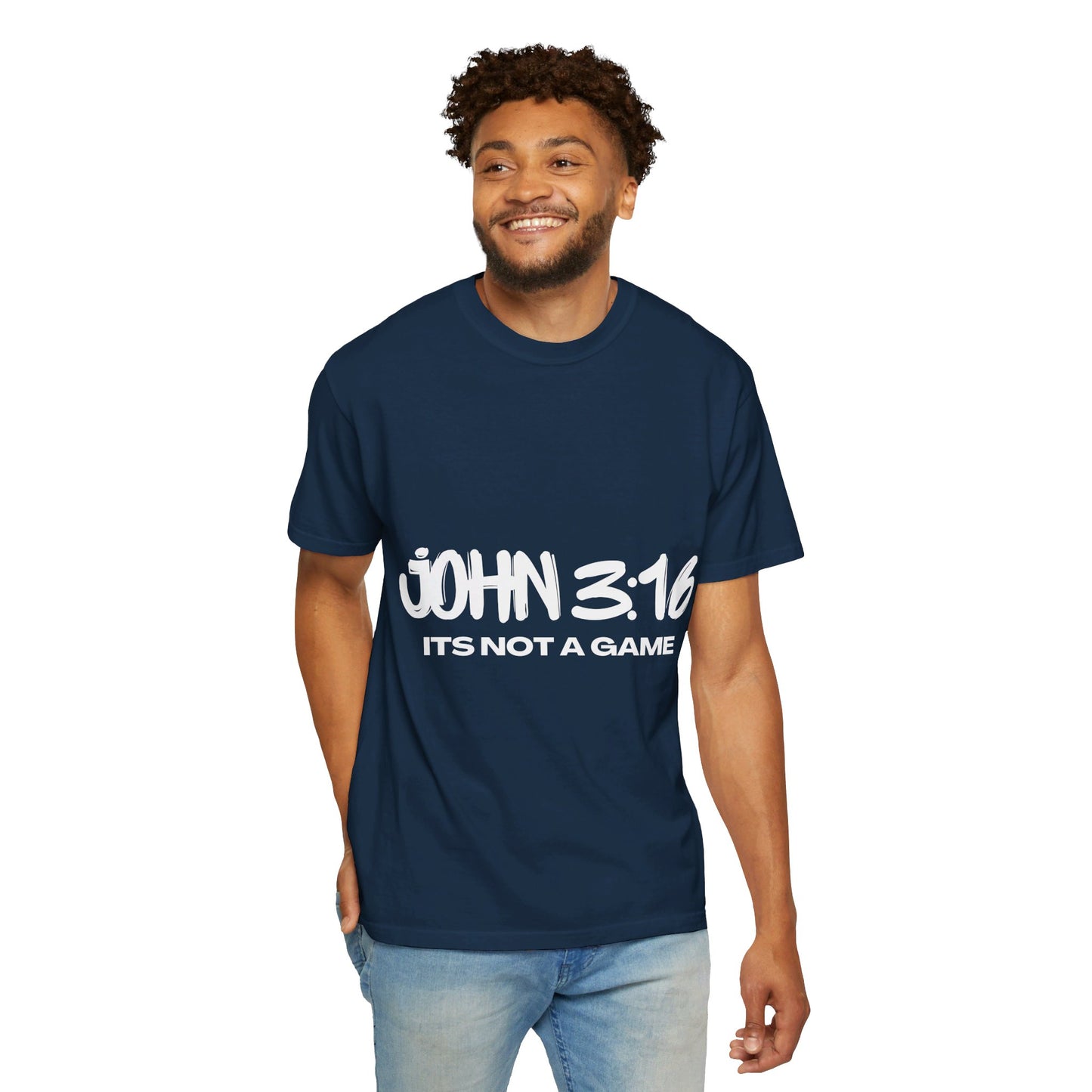 John 3:16 Not a Game Unisex Garment-Dyed T-shirt