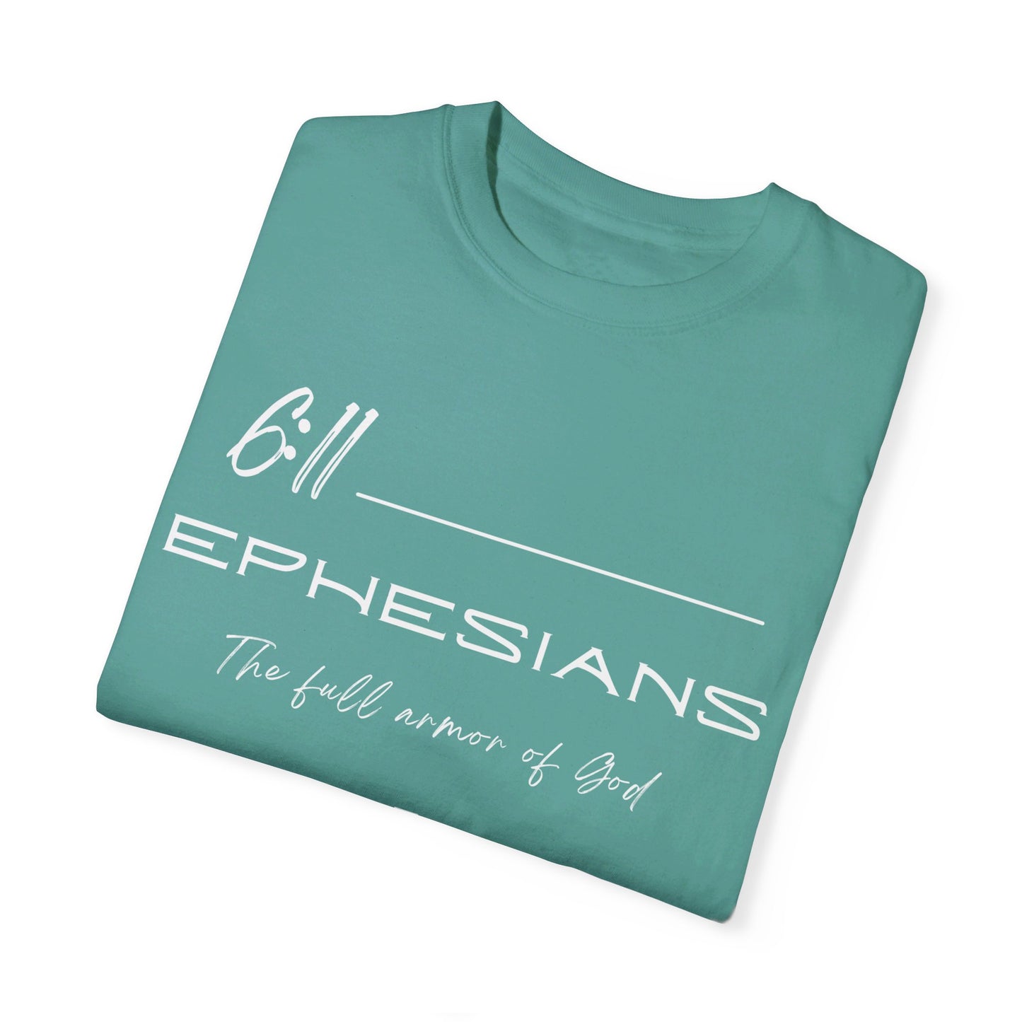 Ephesians 6:11 Armor of God Unisex Garment-Dyed T-shirt