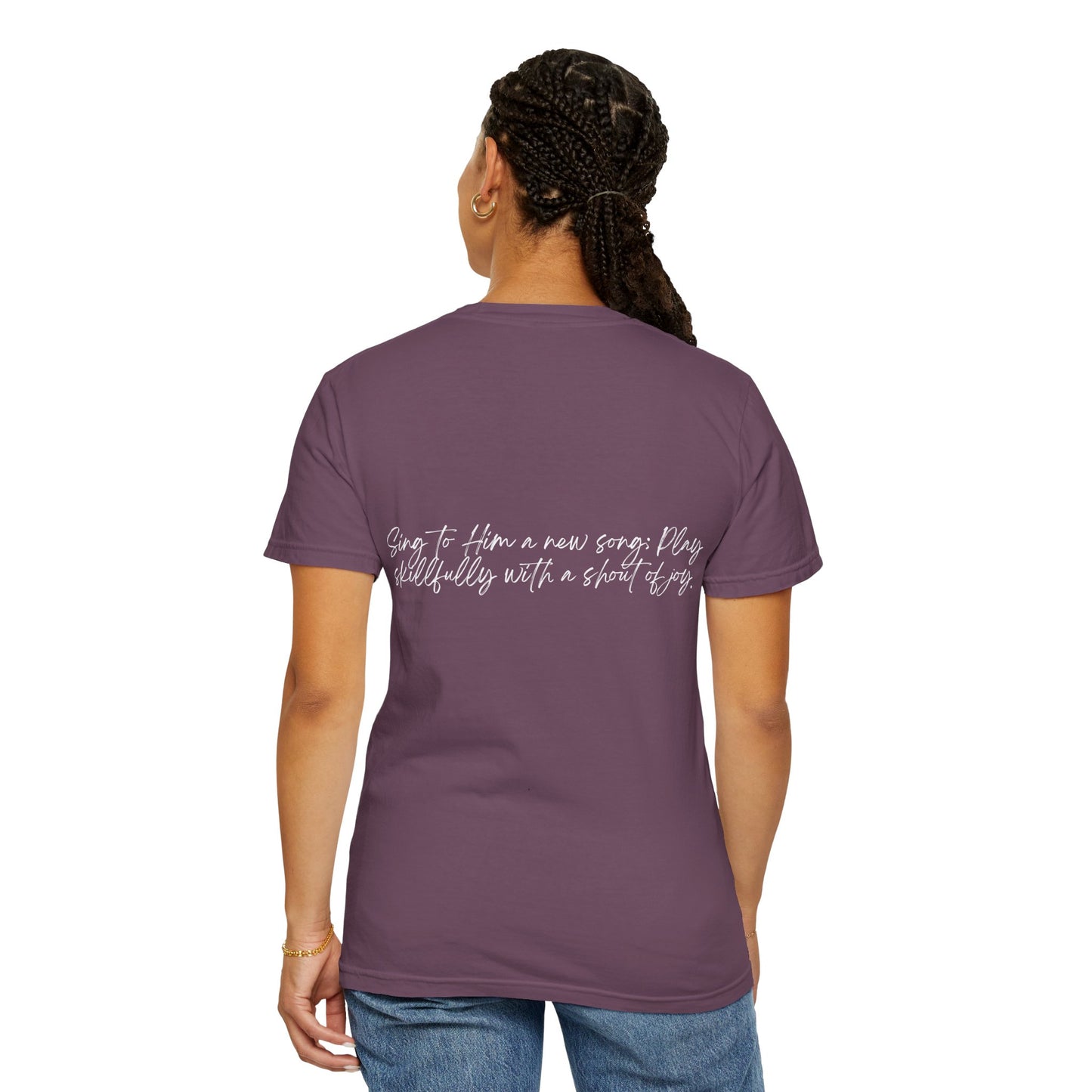 Psalms 33:3 w/ Full Scripture on Back Unisex Garment-Dyed T-shirt