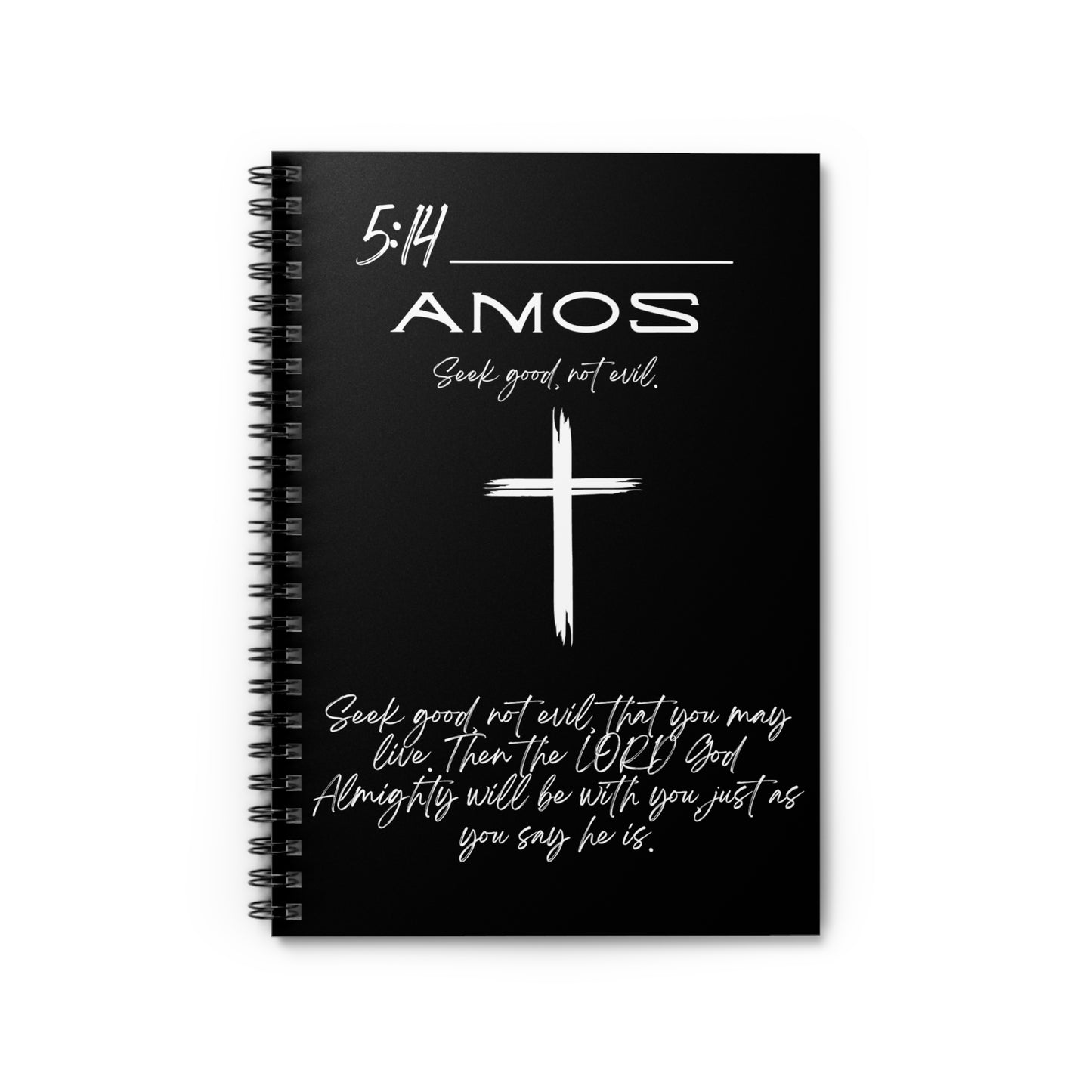 Amos 5:14 Spiral Notebook - Ruled Line