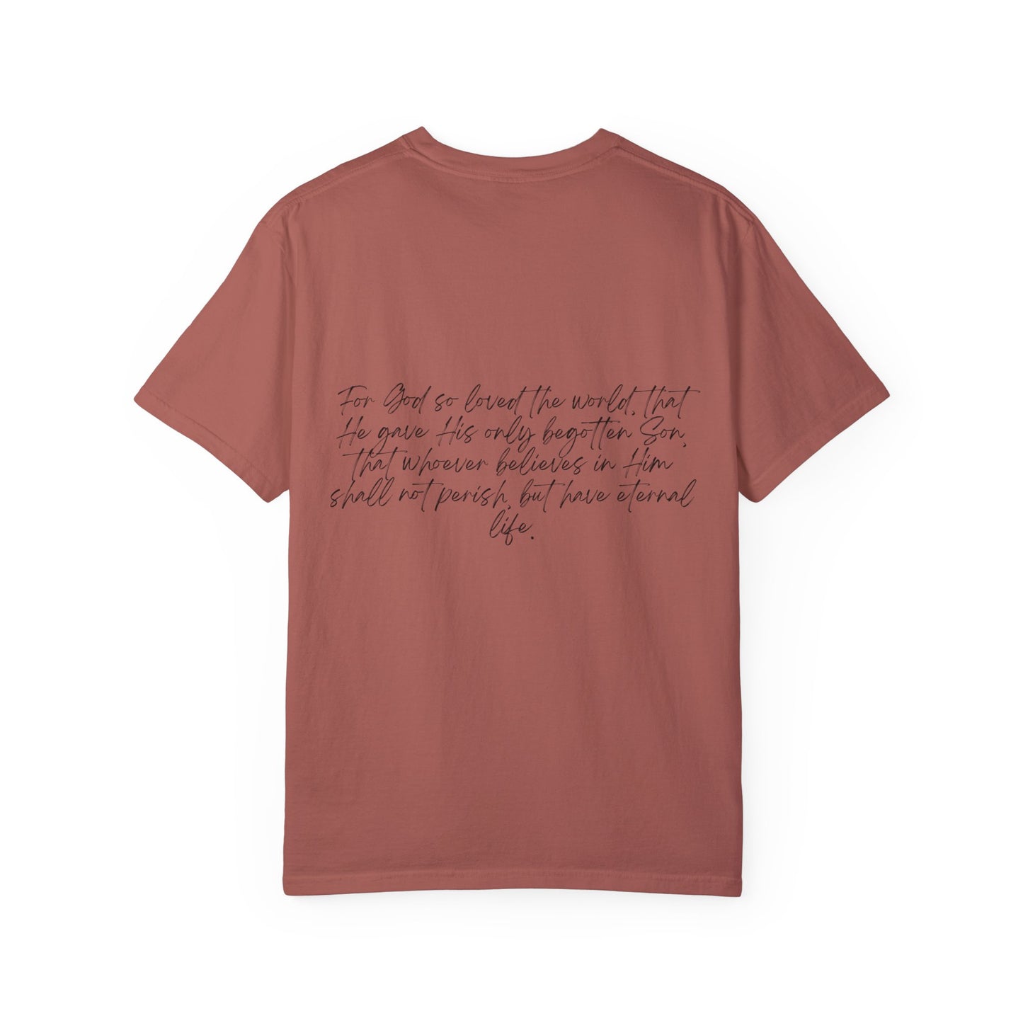 John 3:16 w/ Full Scripture on Back Unisex Garment-Dyed T-shirt