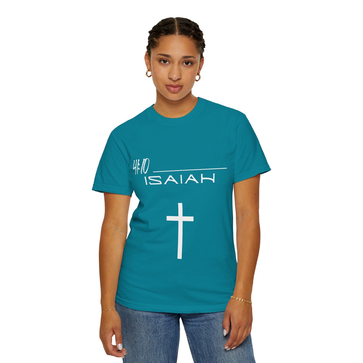 Isaiah 41:10 w/ Full Scripture on Back Unisex Garment-Dyed T-shirt