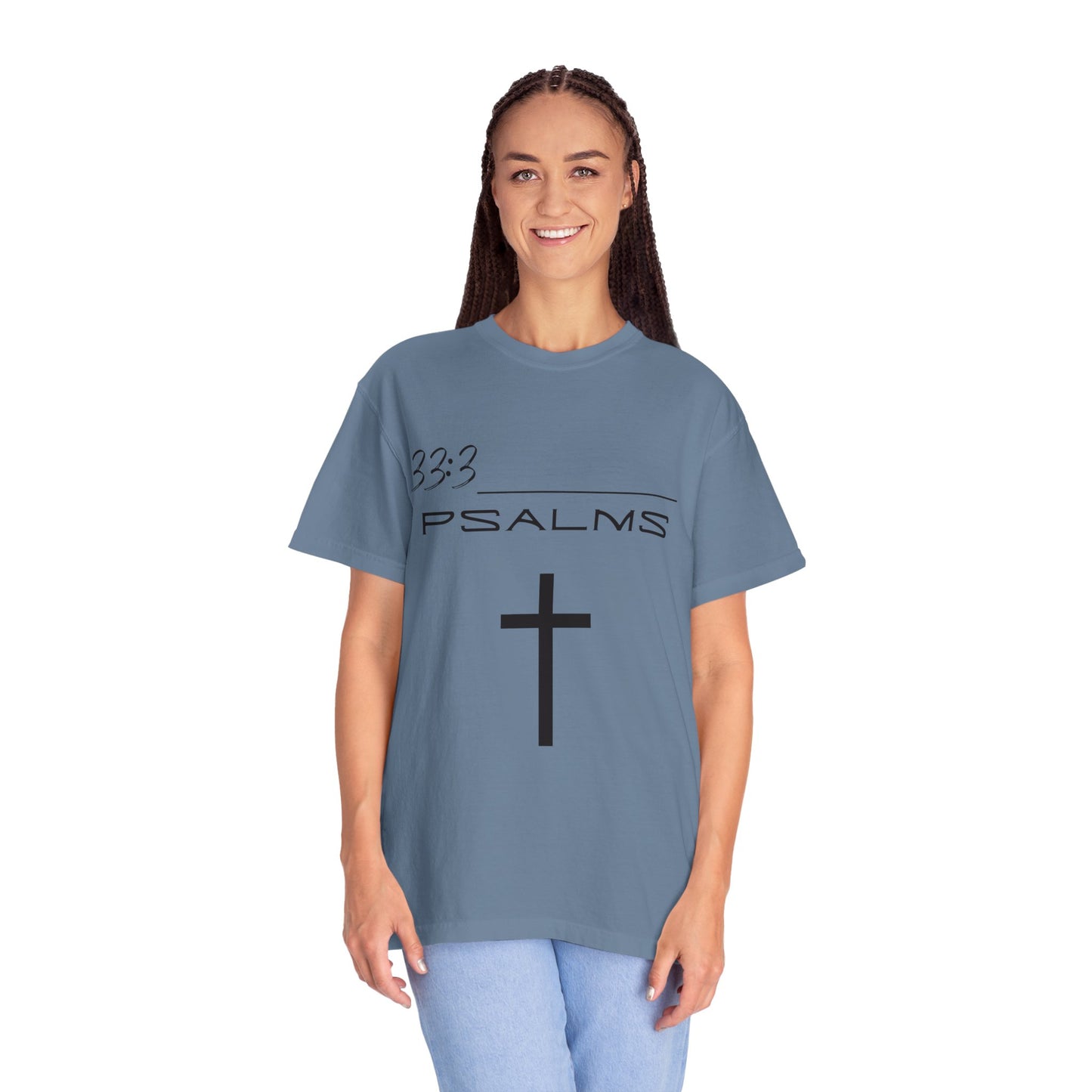 Psalms 33:3 w/ Full Scripture on Back Unisex Garment-Dyed T-shirt