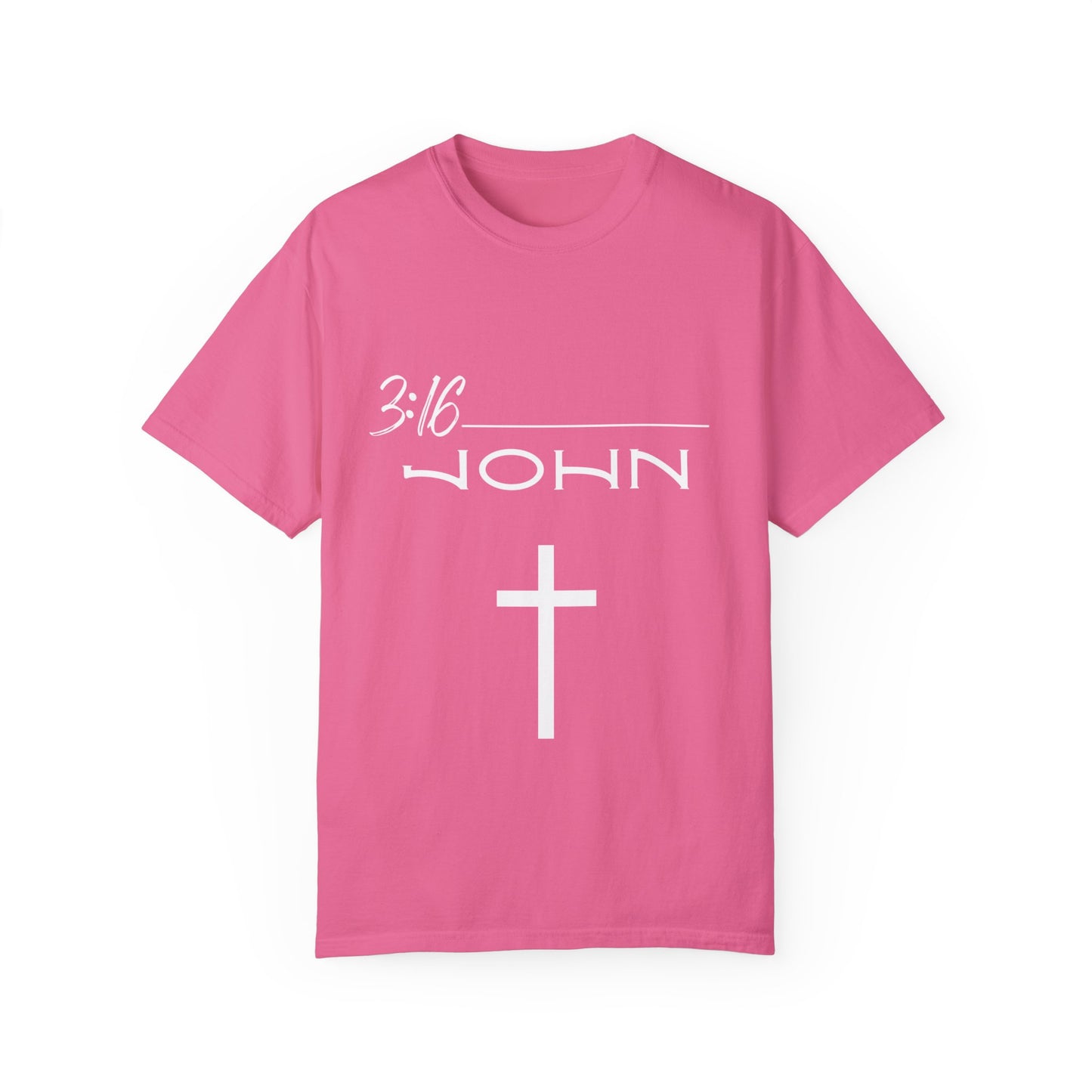 John 3:16 w/ Full Scripture on Back Unisex Garment-Dyed T-shirt