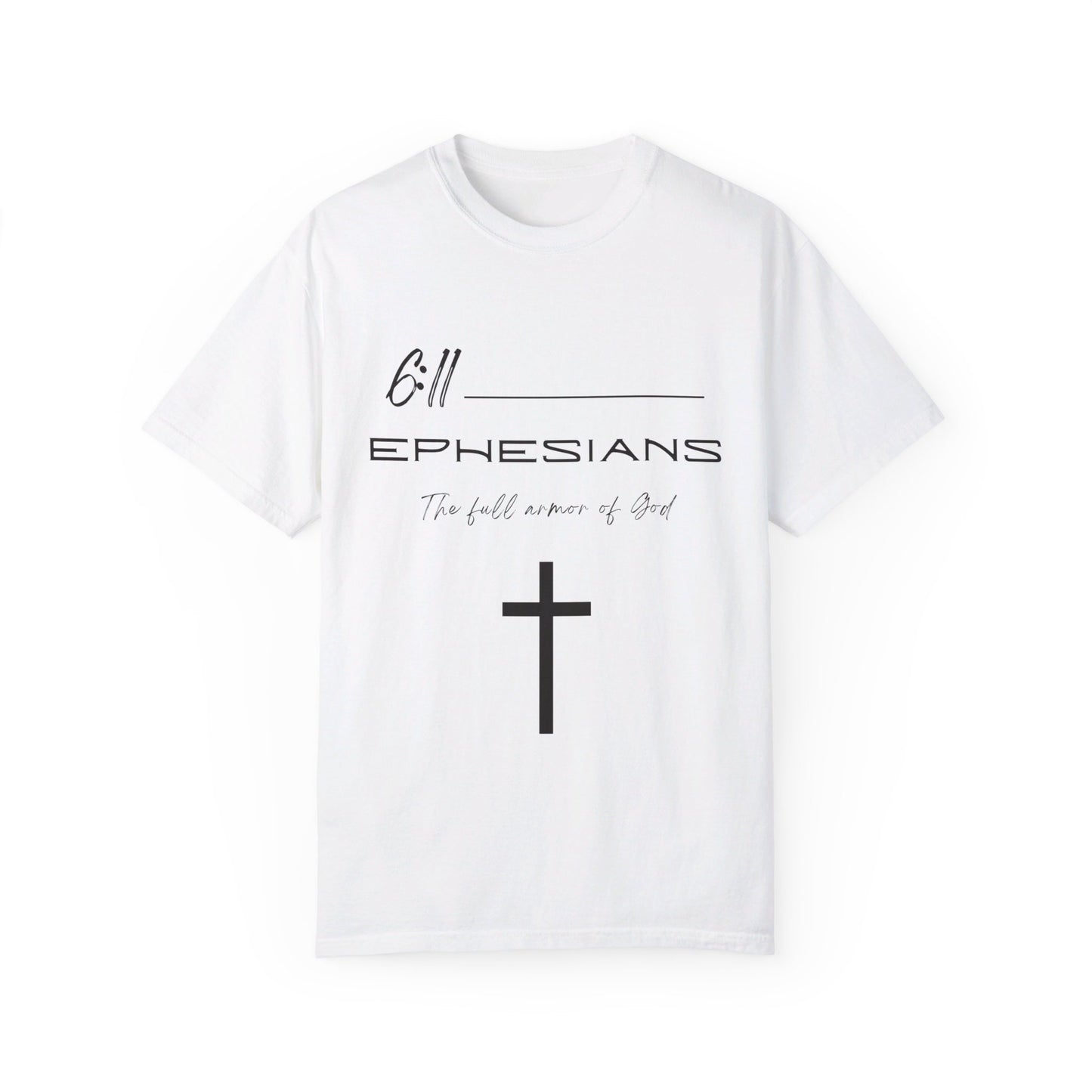 Ephesians 6:11 Armor of God Unisex Garment-Dyed T-shirt