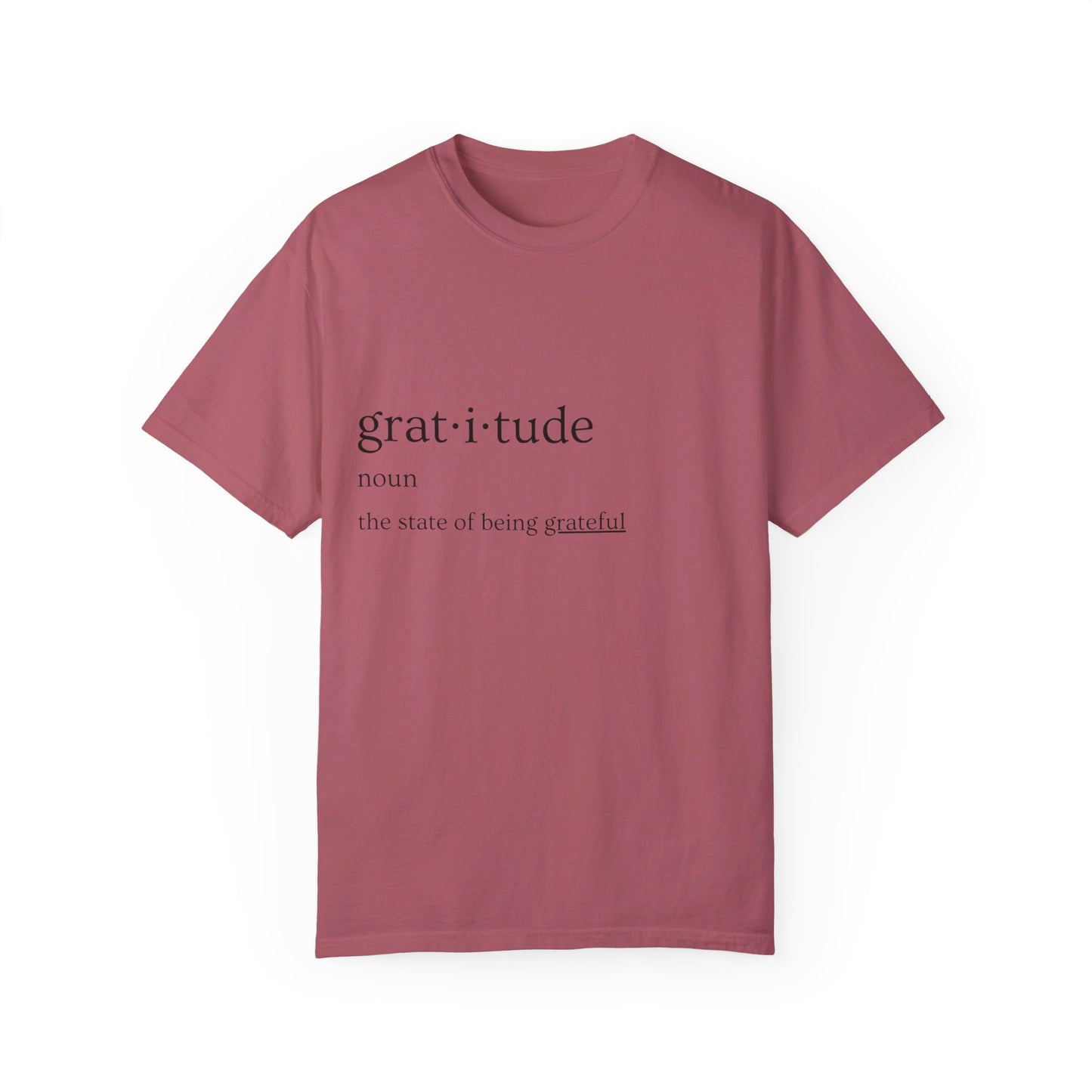 Gratitude Definition Unisex Garment-Dyed T-shirt