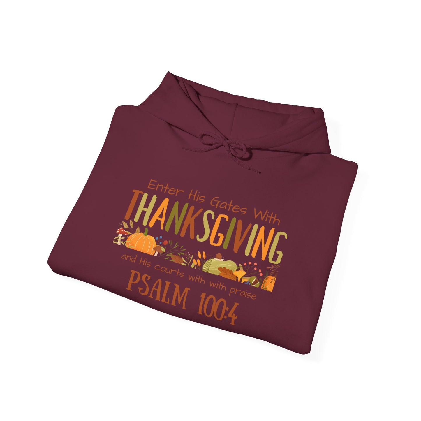 Thanksgiving Psalm 100:4 Unisex Heavy Blend™ Hooded Sweatshirt