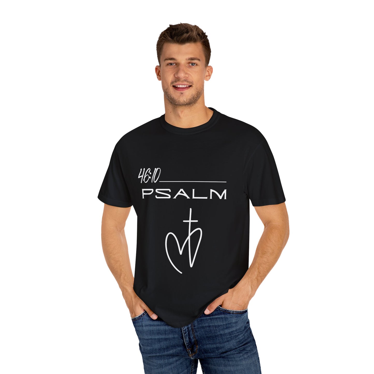 Psalm 46:10 w/ Full Scripture on Back Unisex Garment-Dyed T-shirt