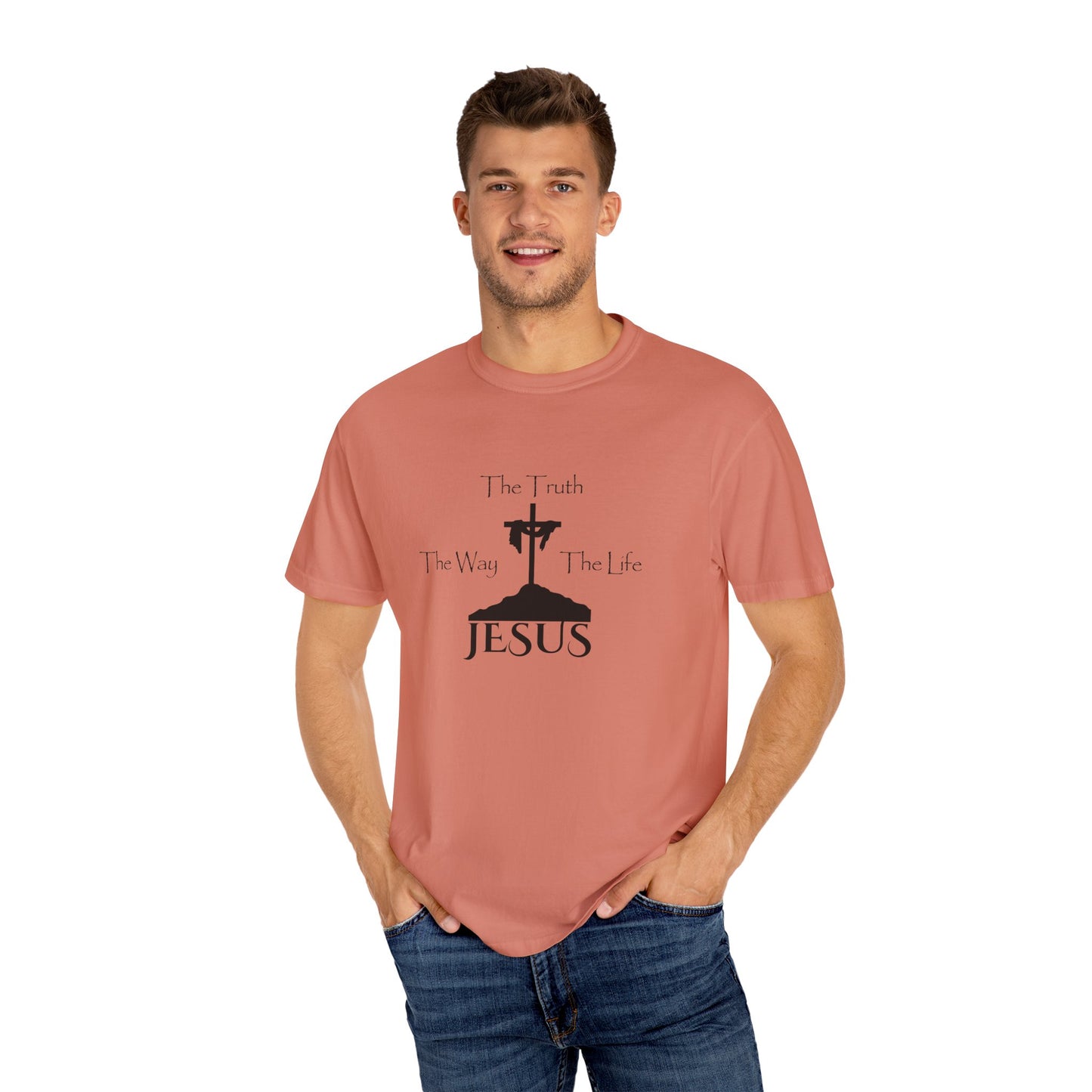 Jesus The Way The Truth The Life Unisex Garment-Dyed T-shirt