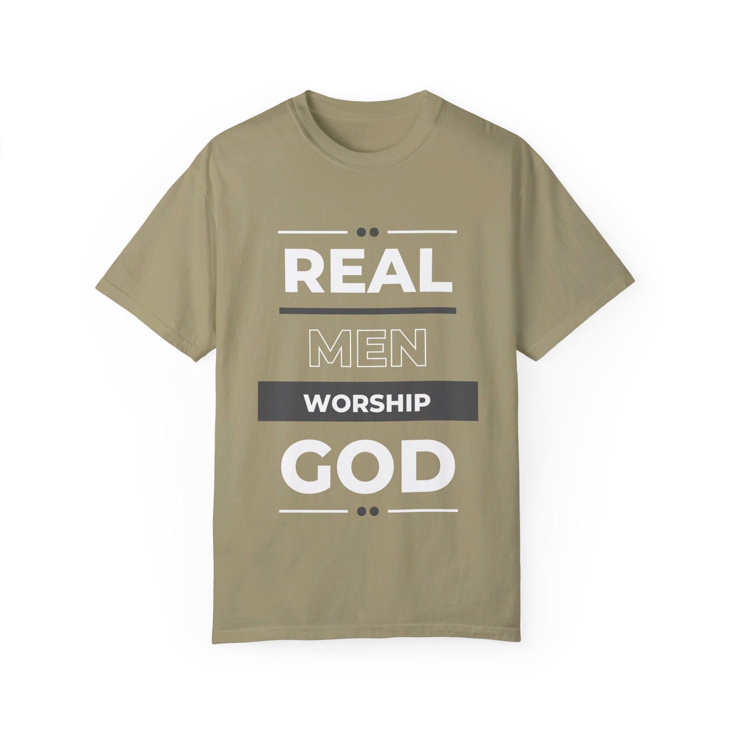 Real Men Worship God Unisex Garment-Dyed T-shirt