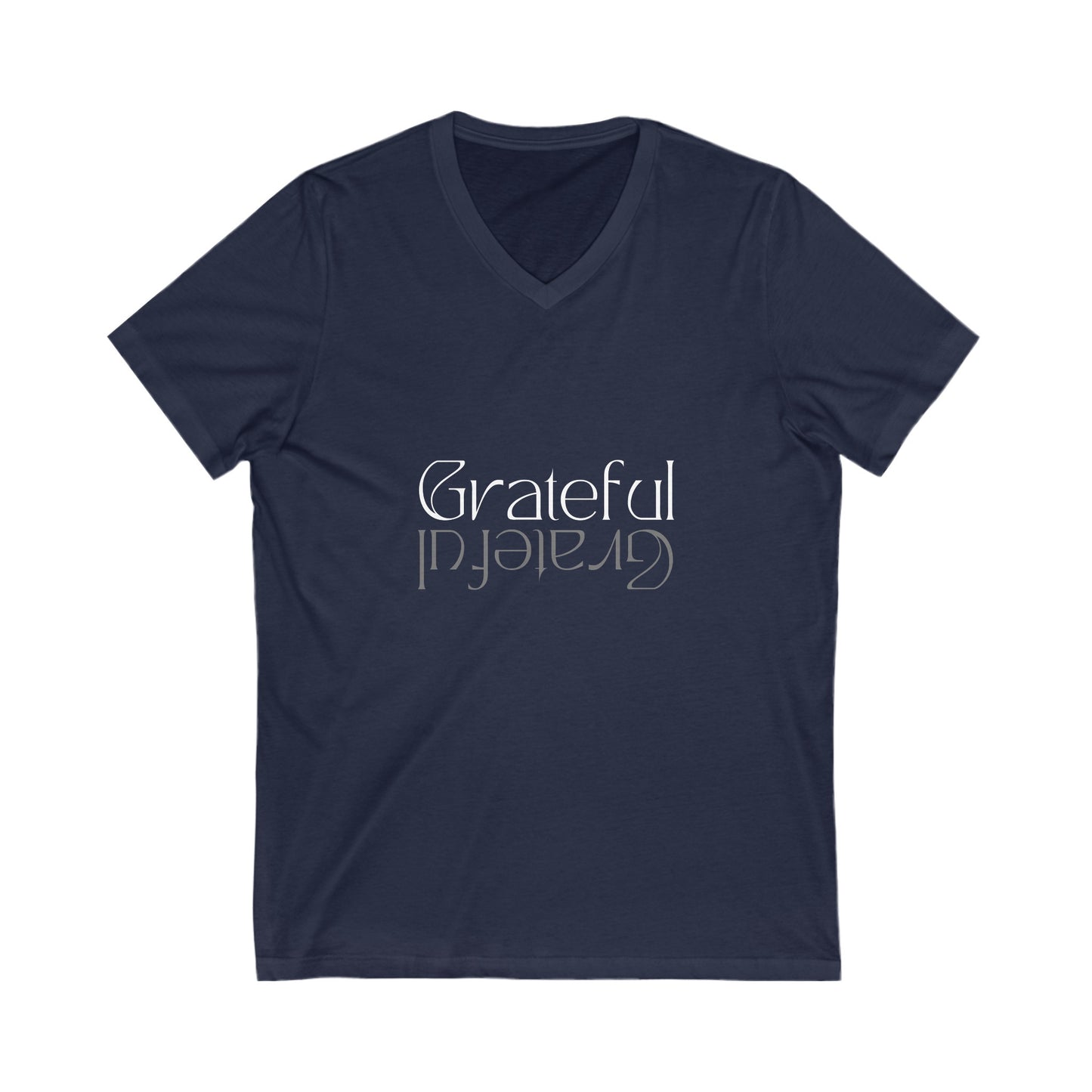 Grateful V Neck Unisex Jersey Short Sleeve V-Neck Tee