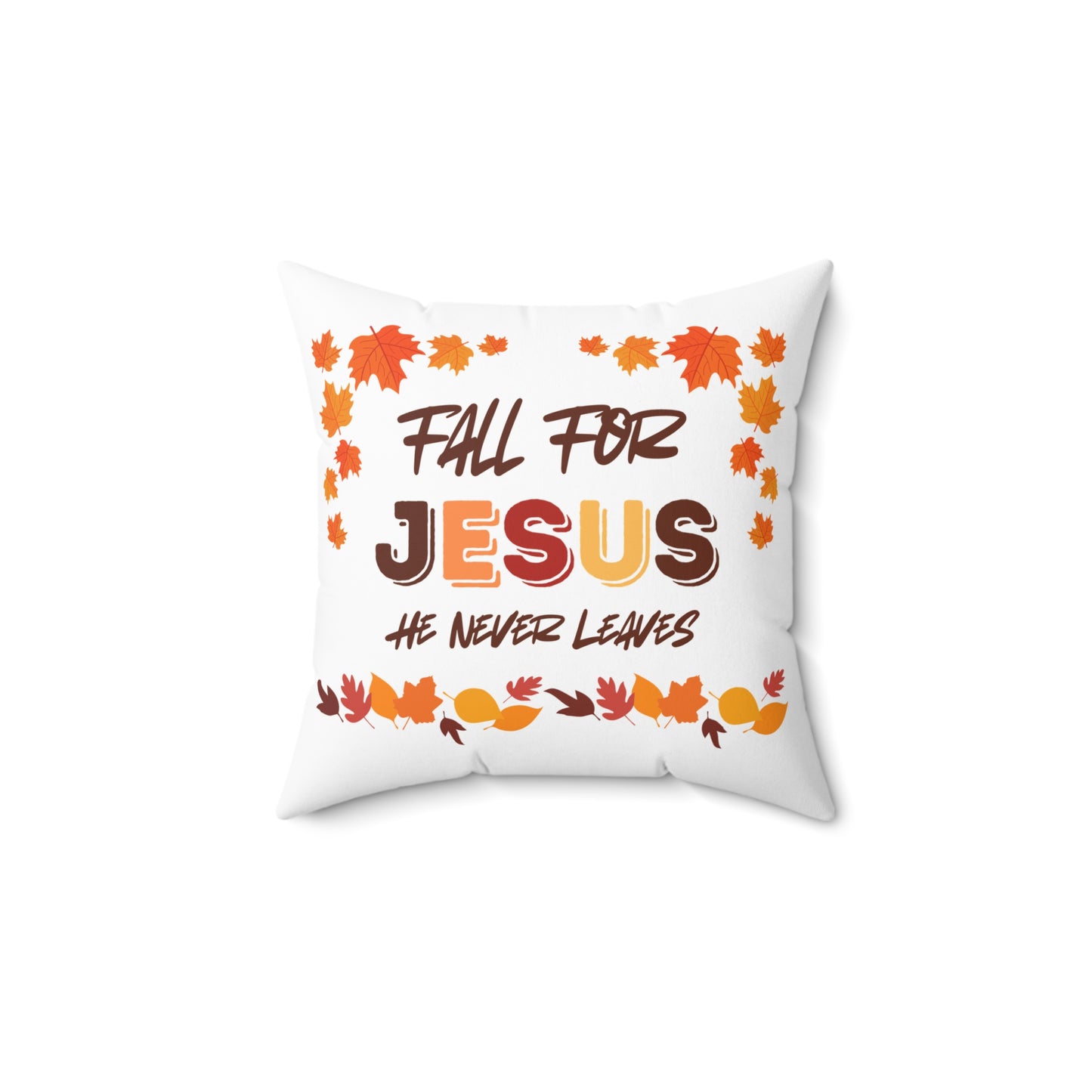 Fall For Jesus Harvest Spun Polyester Square Pillow