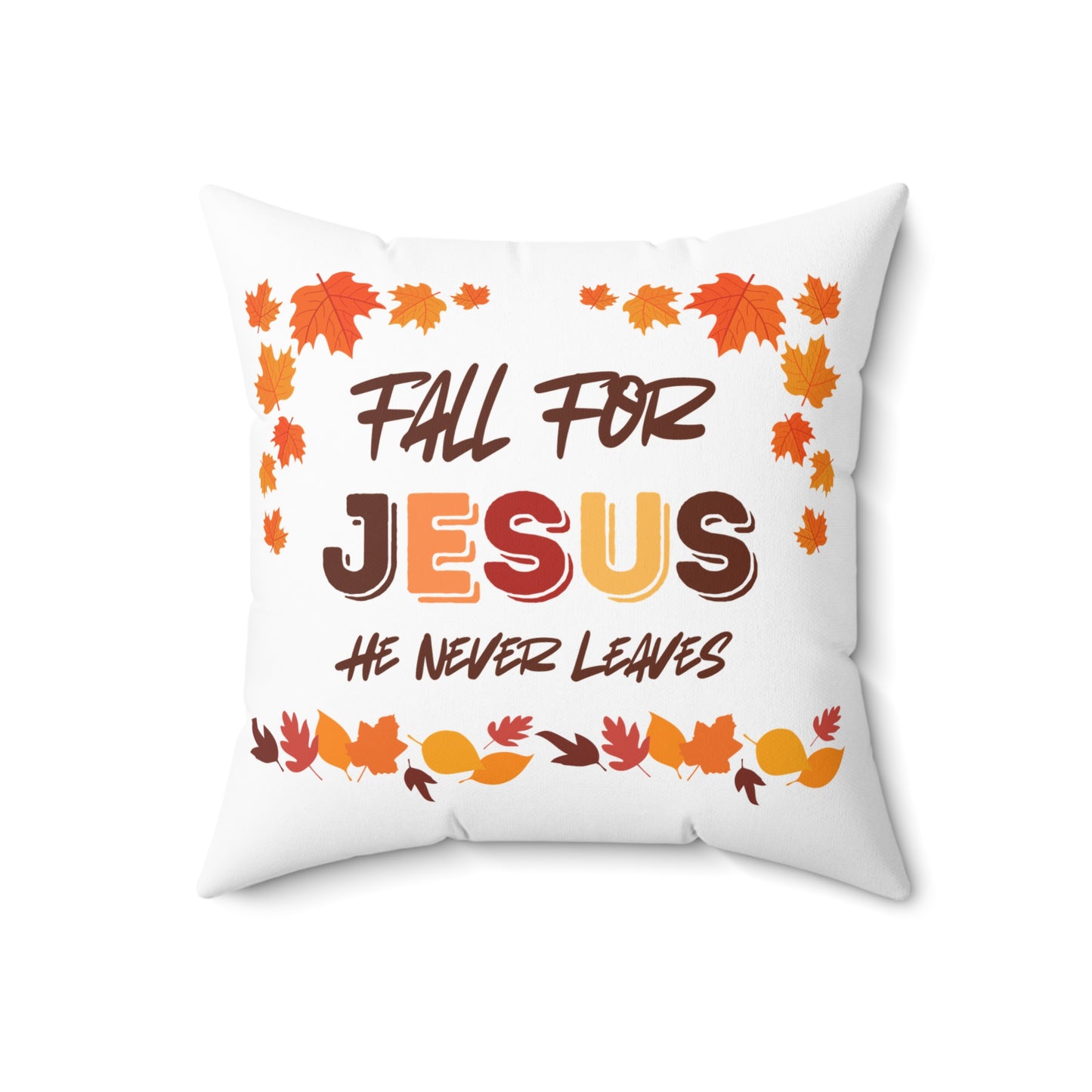 Fall For Jesus Harvest Spun Polyester Square Pillow